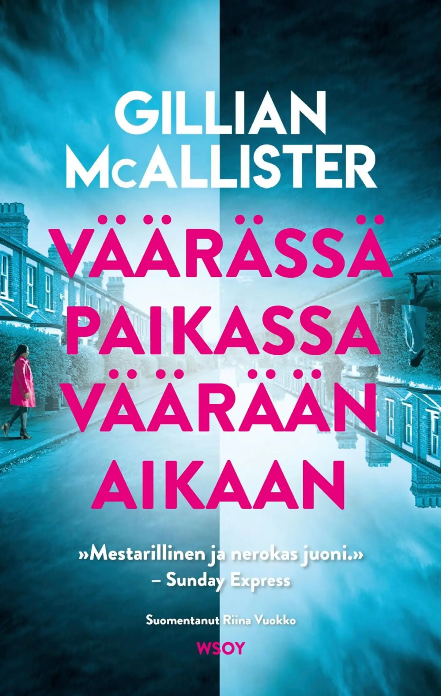 McAllister, Väärässä paikassa väärään aikaan