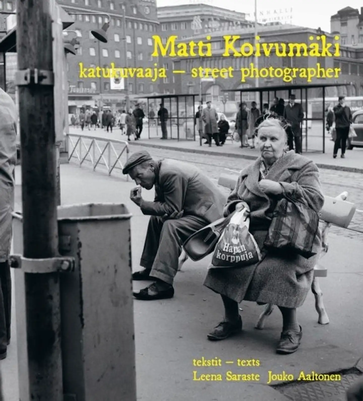 Saraste, Matti Koivumäki - Katukuvaaja - Street photographer