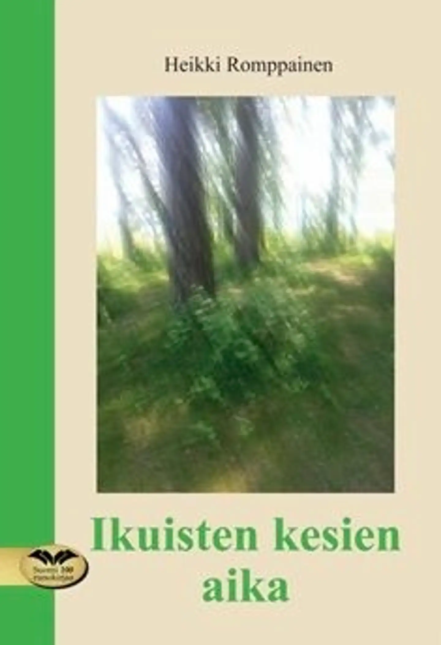 Romppainen, Ikuisten kesien aika