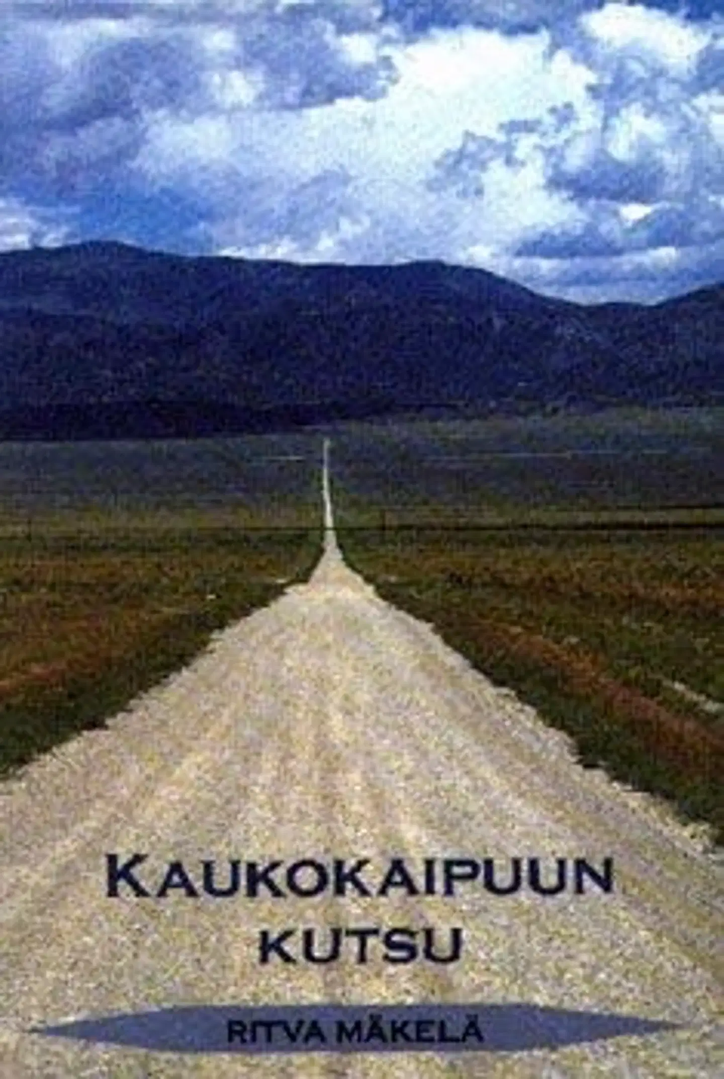 Mäkelä, Kaukokaipuun kutsu