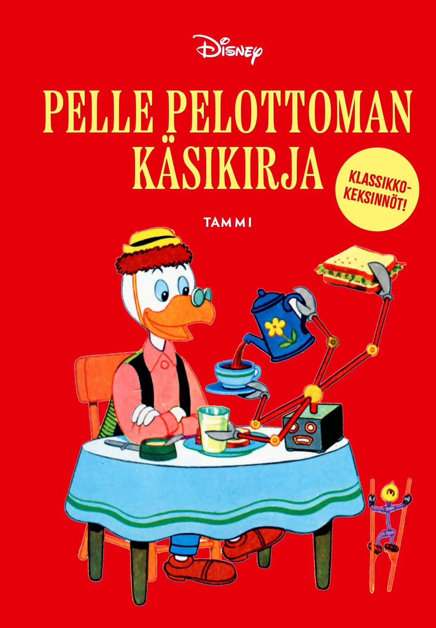 Pelle Pelottoman käsikirja. Klassikkokeksinnöt!