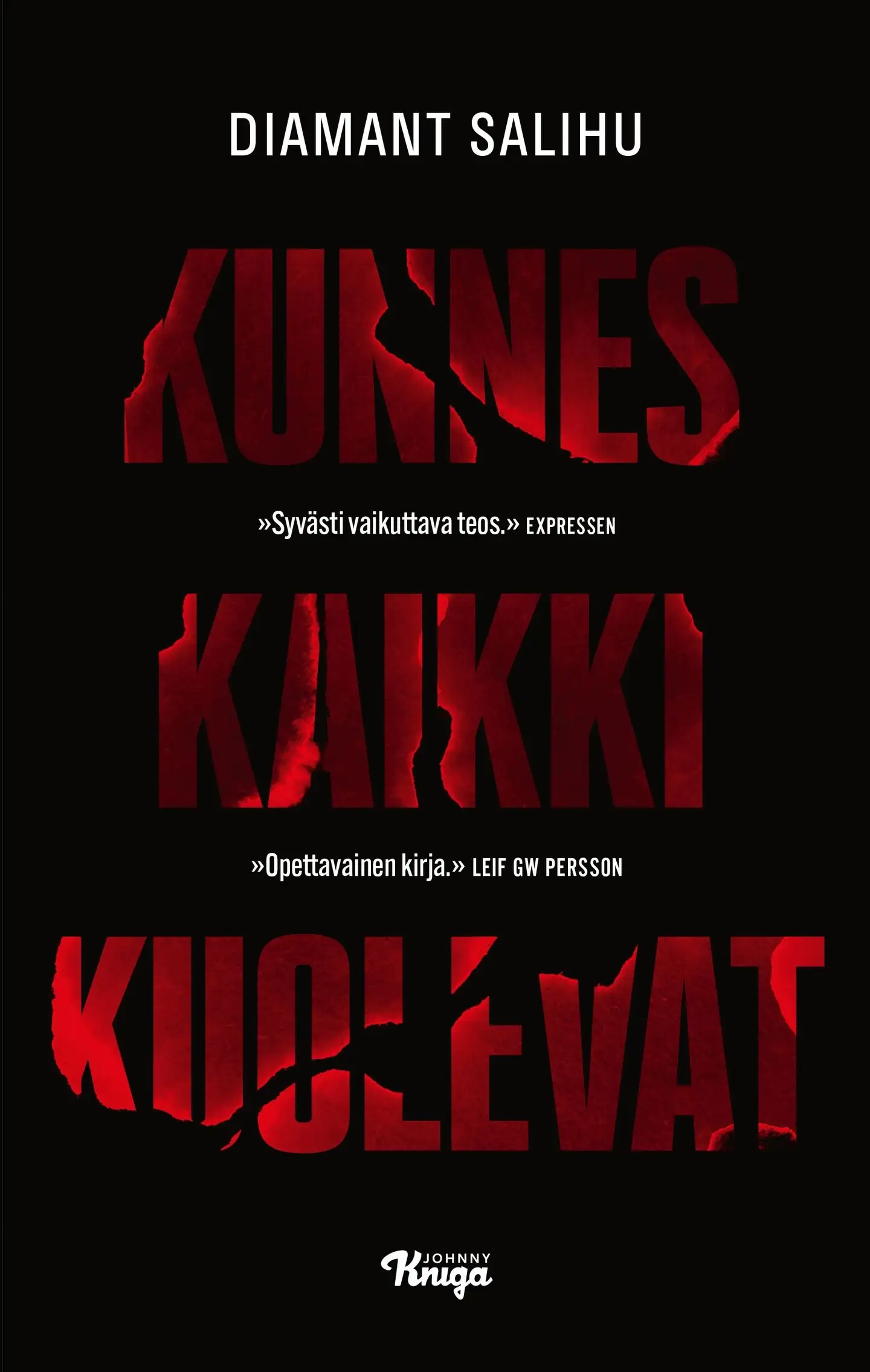 Salihu, Kunnes kaikki kuolevat