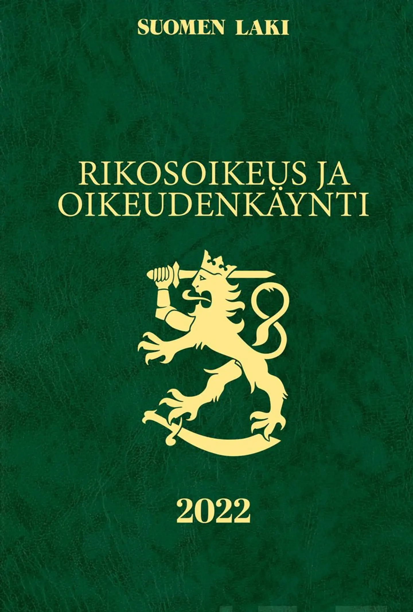 Rikosoikeus ja oikeudenkäynti 2022