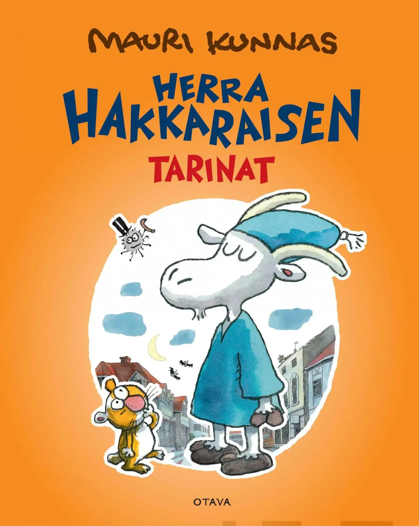 Kunnas, Herra Hakkaraisen tarinat - Hyvää yötä, Herra Hakkarainen : Herra Hakkaraisen seitsemän ihmettä : Herra Hakkarainen harrastaa