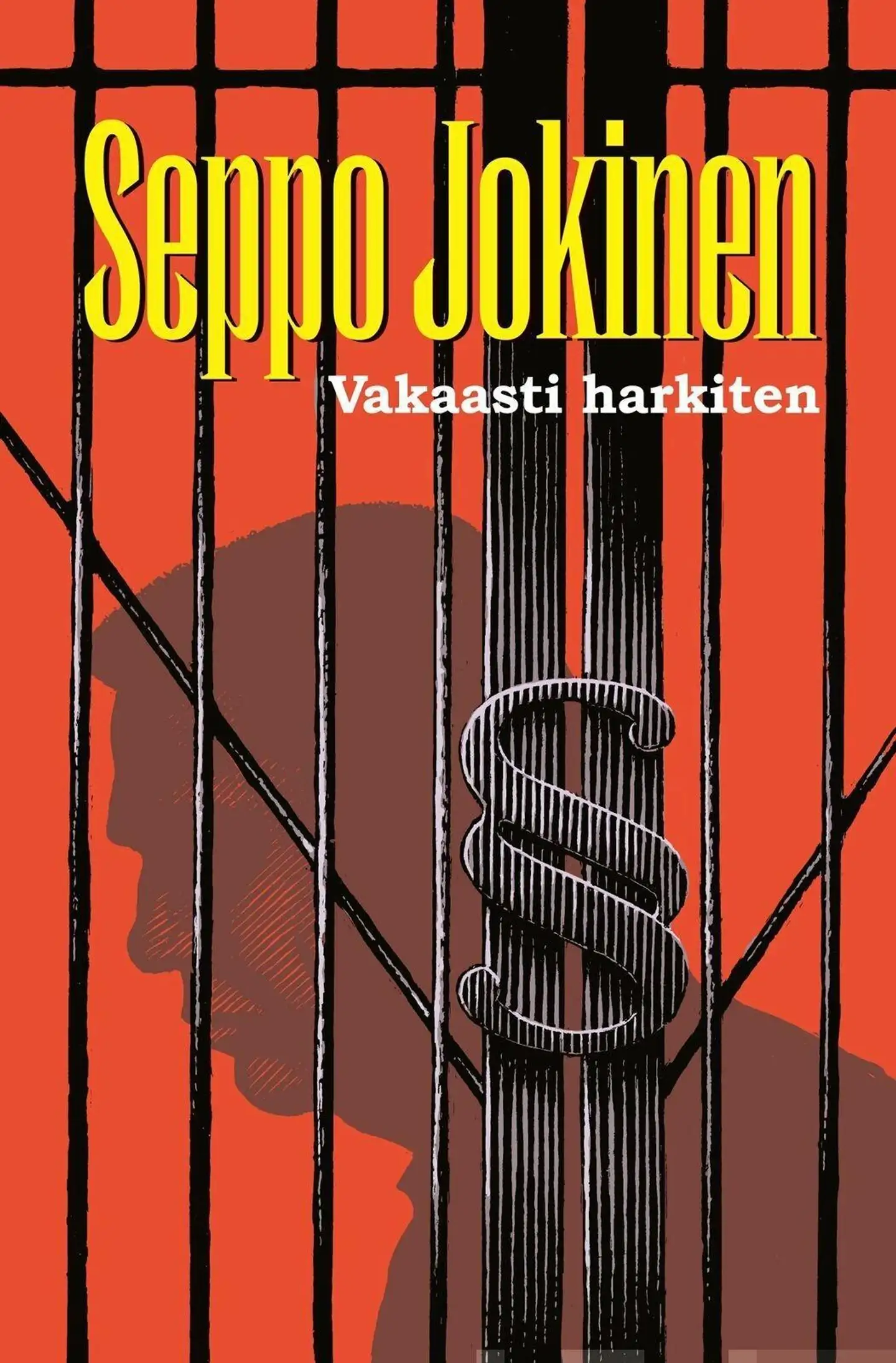 Jokinen, Vakaasti harkiten