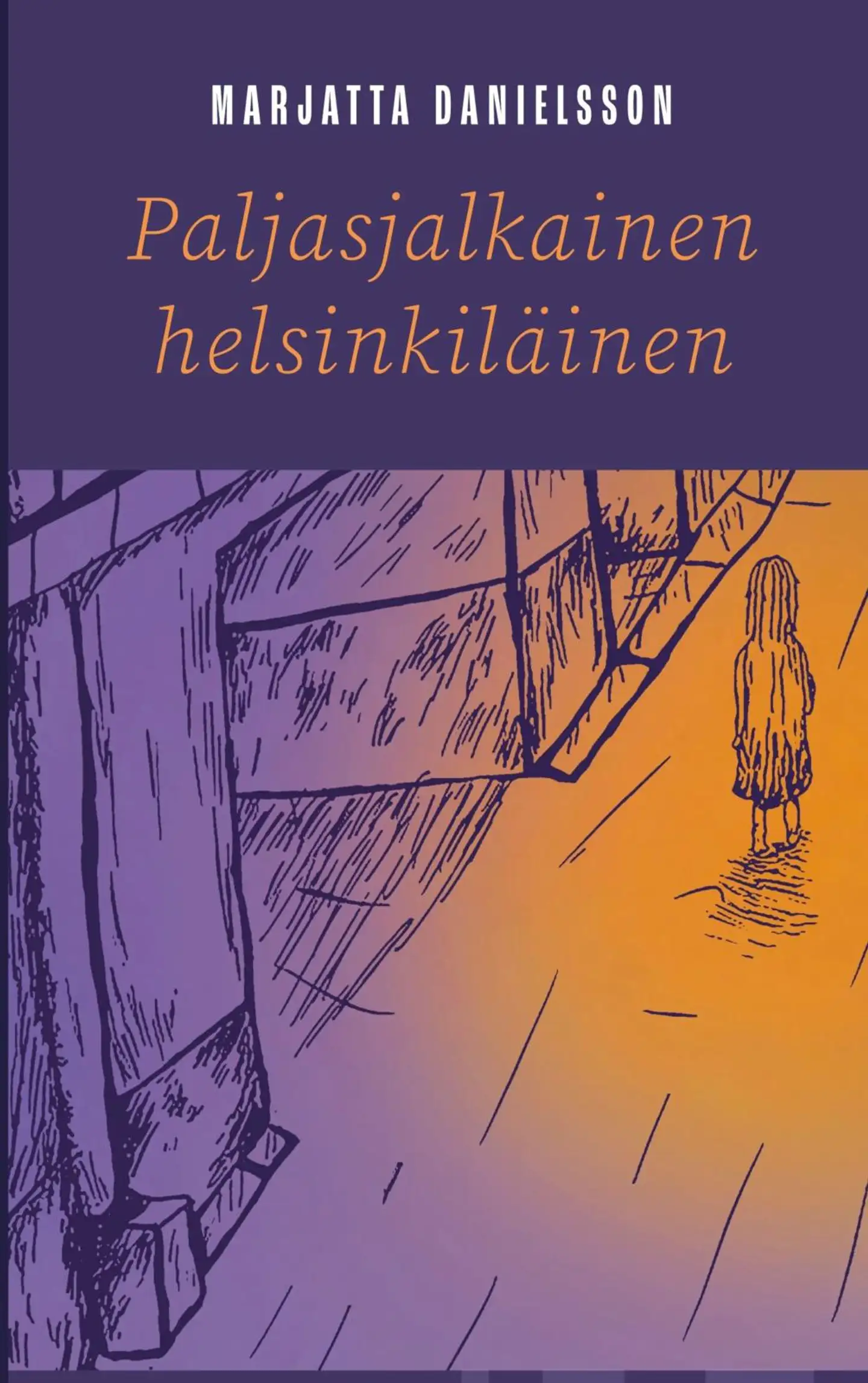 Danielsson, Paljasjalkainen helsinkiläinen