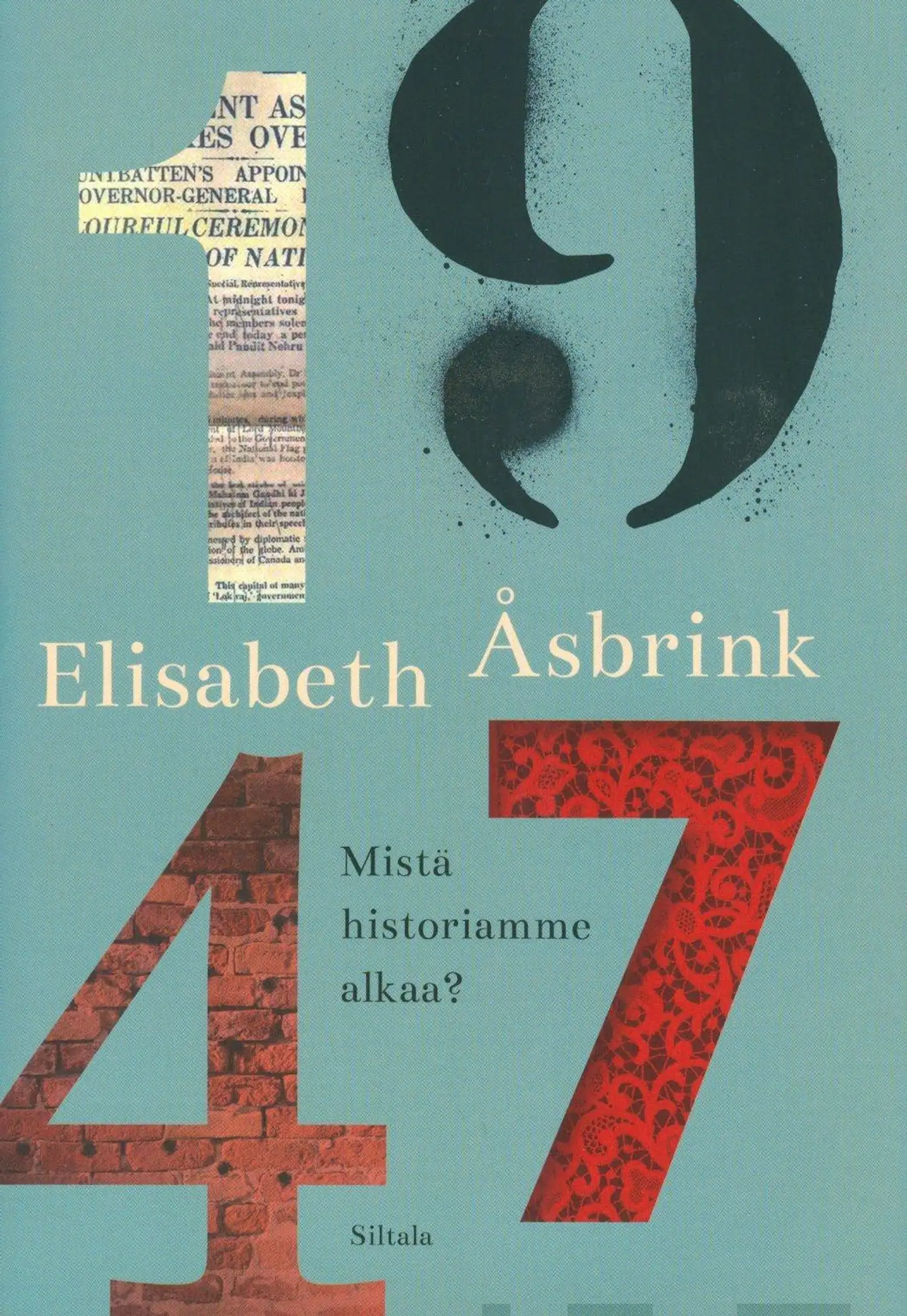 Åsbrink, 1947 - Mistä historiamme alkaa?