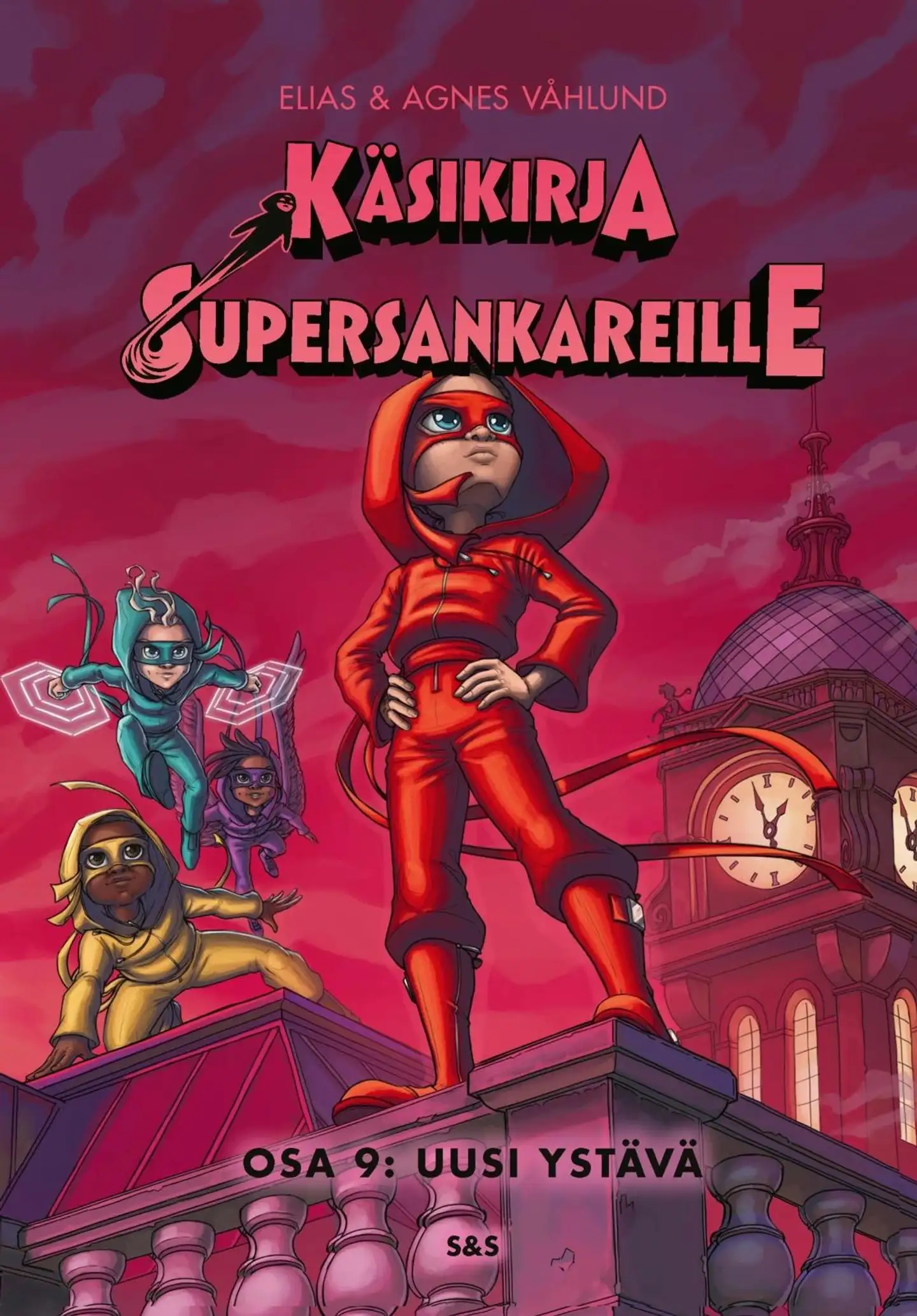 Våhlund, Käsikirja supersankareille. Osa 9: Uusi ystävä