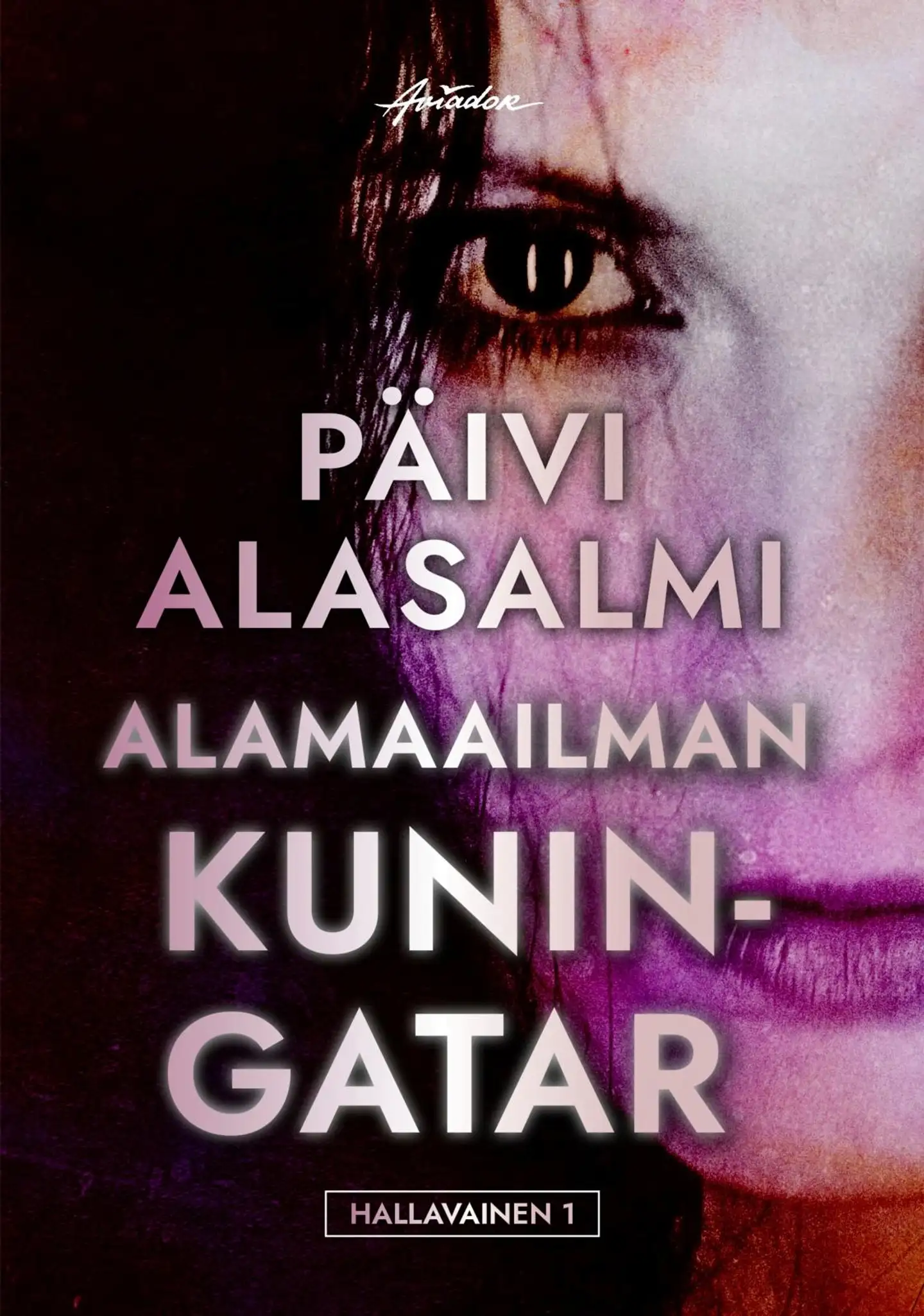 Alasalmi, Alamaailman kuningatar - Hallavainen 1