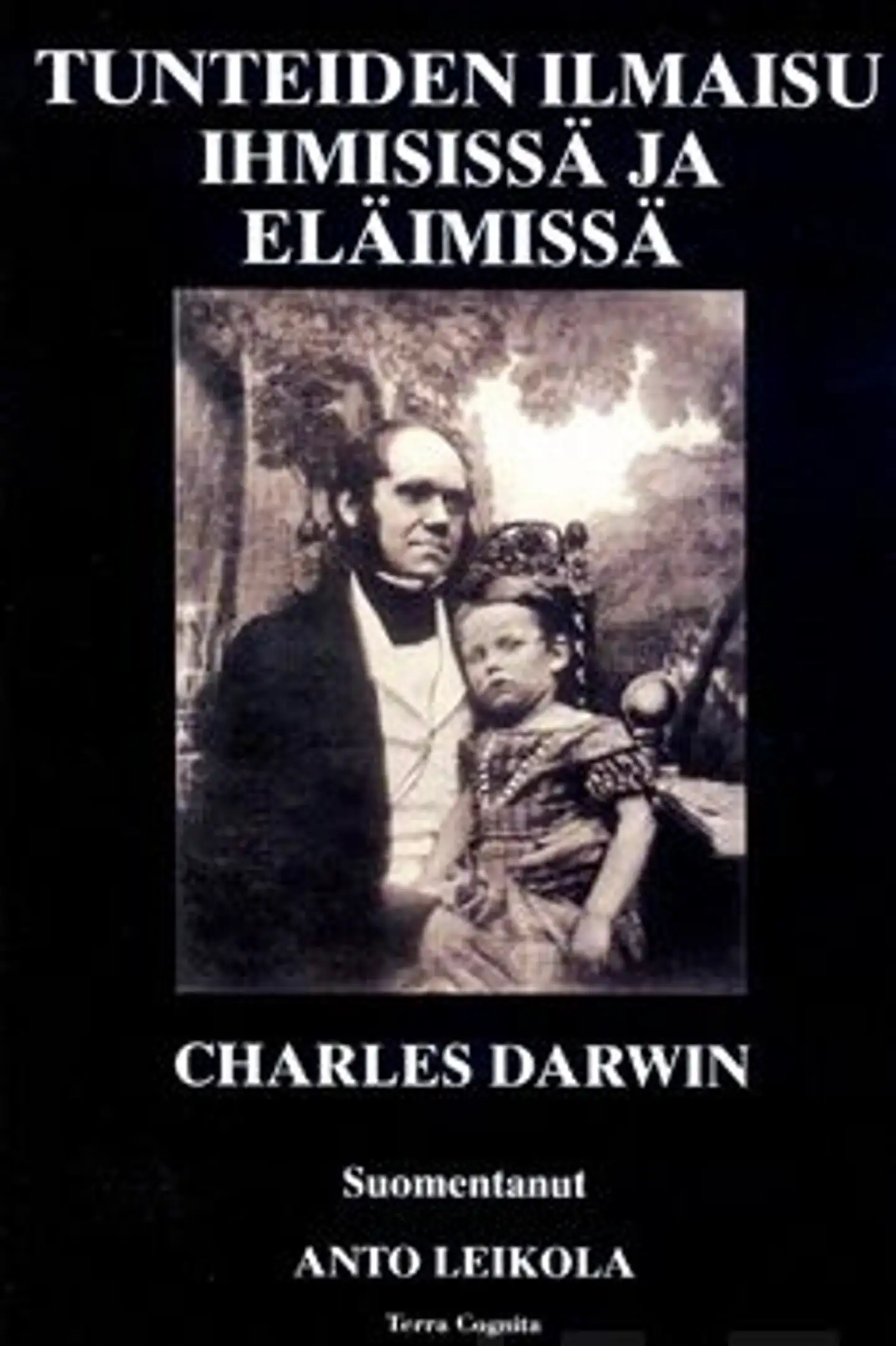 Darwin, Tunteiden ilmaisu ihmisissä ja eläimissä