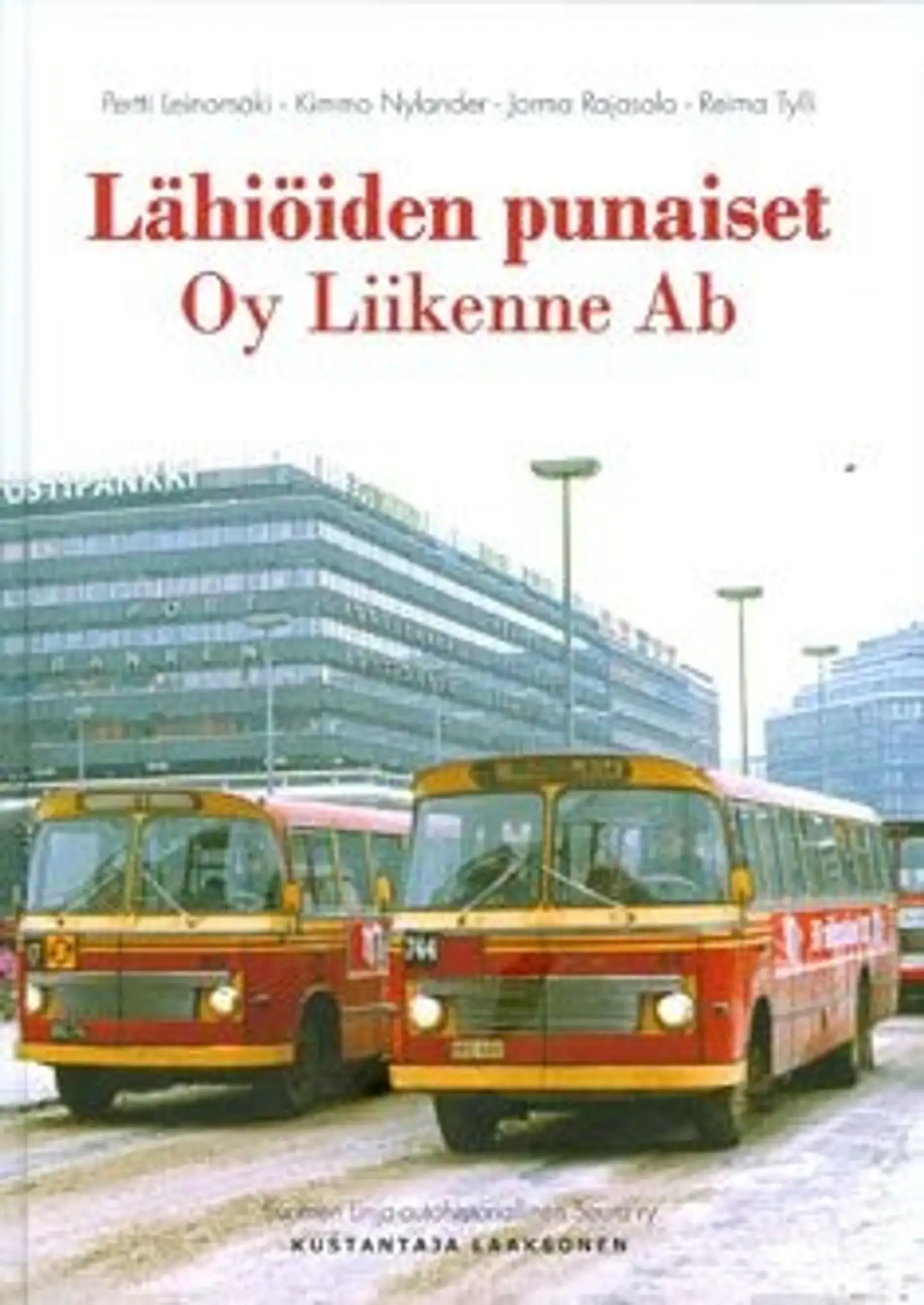 Tylli, Lähiöiden punaiset - Oy Liikenne Ab