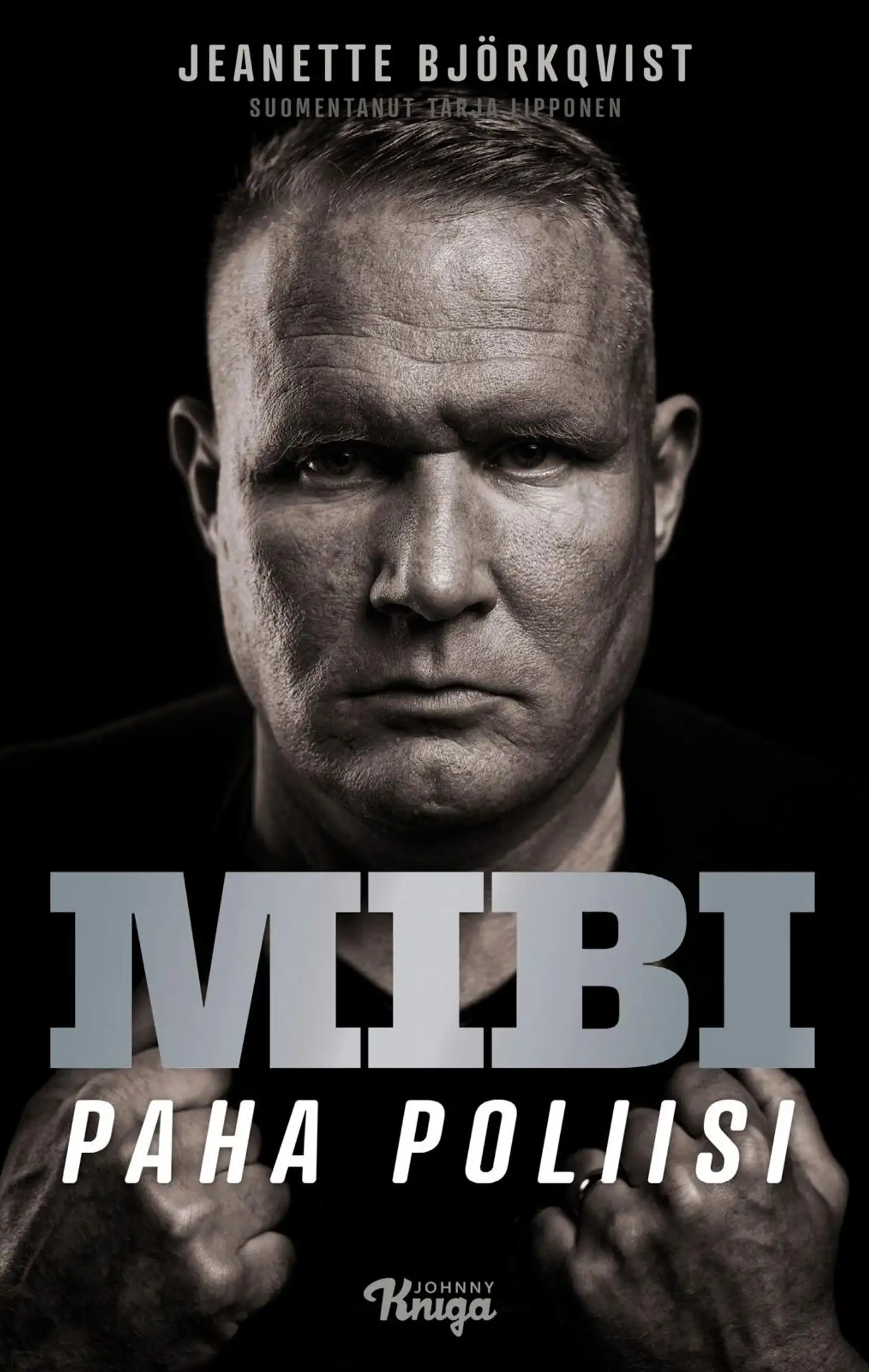 Björkqvist, Mibi - Paha poliisi