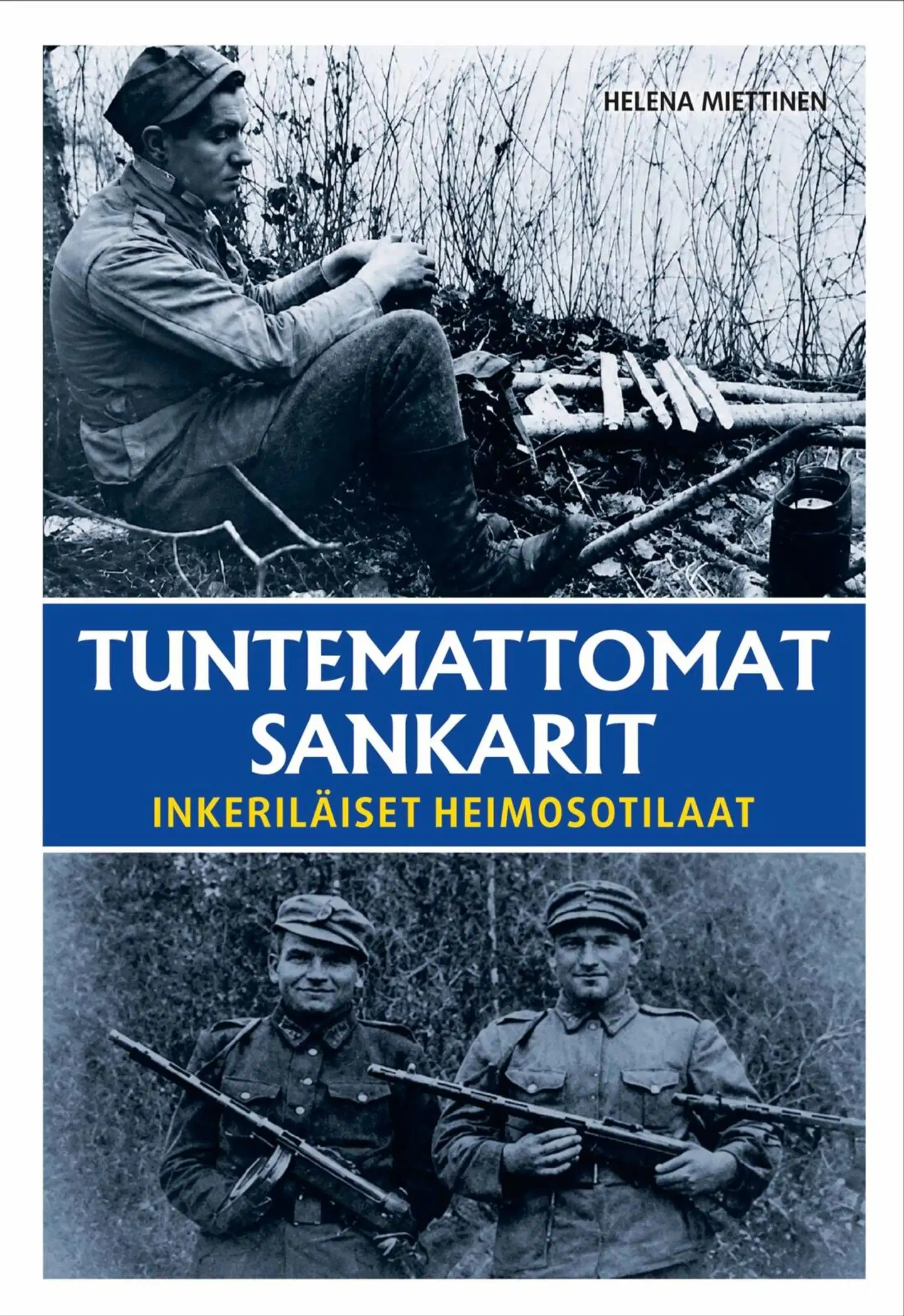 Miettinen, Tuntemattomat sankarit