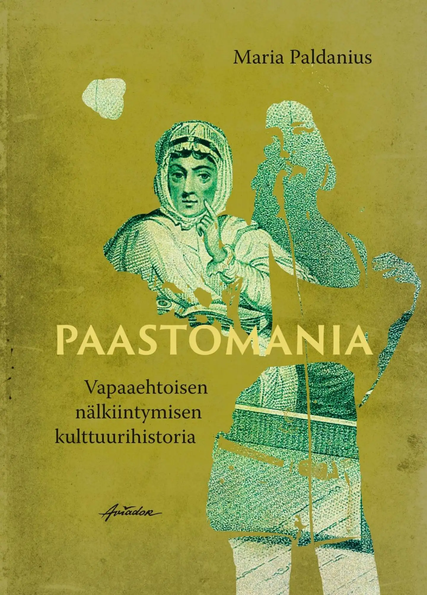Paldanius, Paastomania – vapaaehtoisen nälkiintymisen kulttuurihistoria