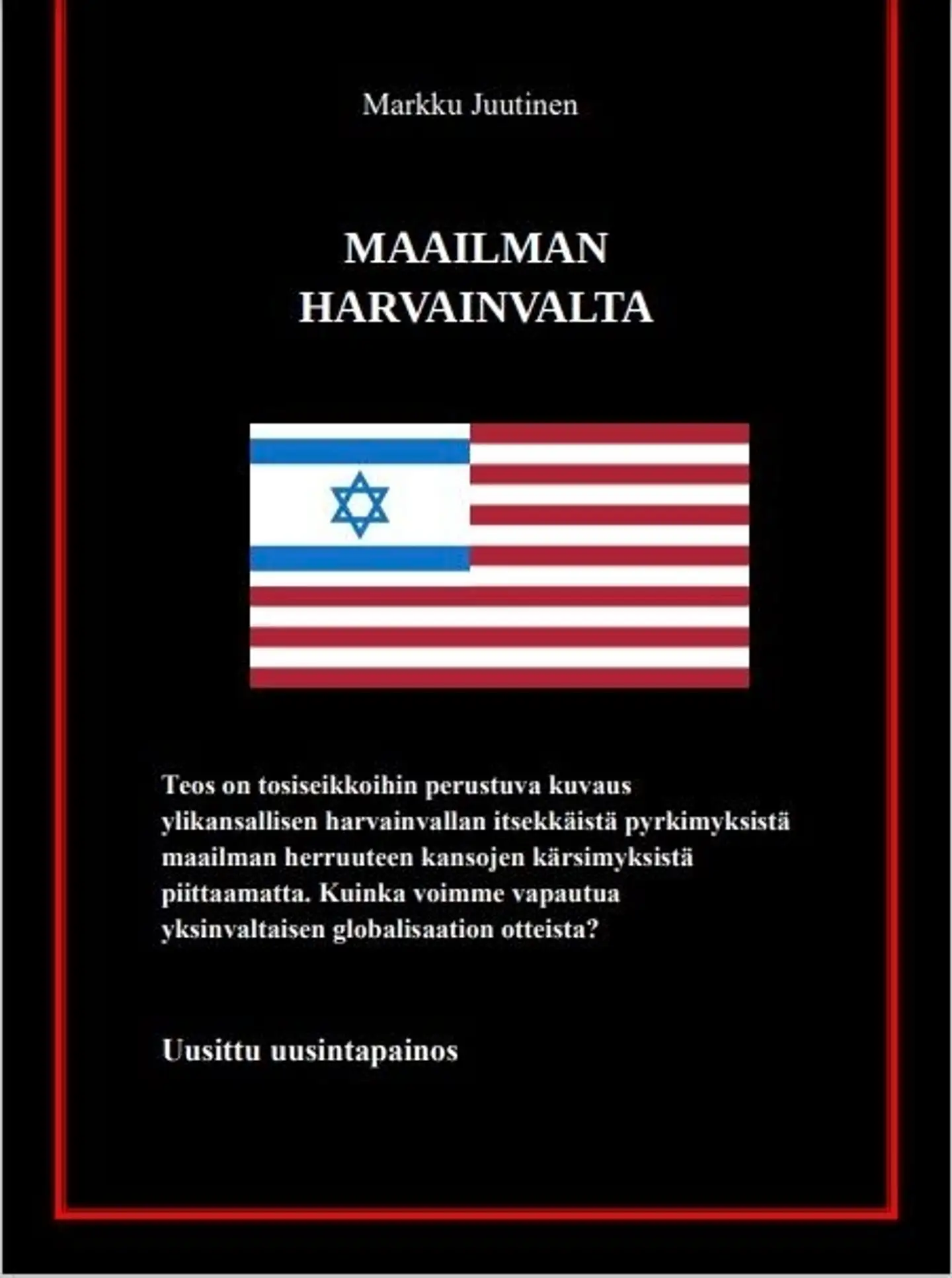 Juutinen, Maailman harvainvalta
