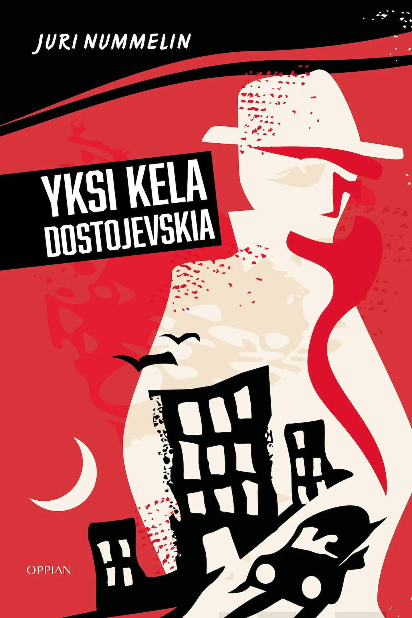 Nummelin, Yksi kela Dostojevskia