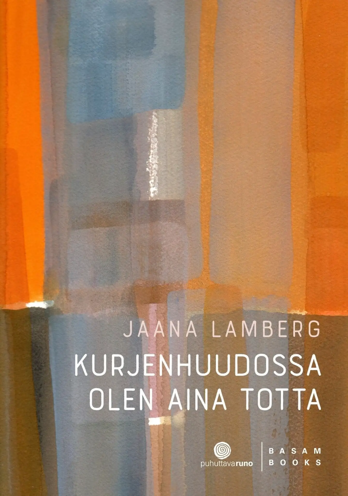 Lamberg, Kurjenhuudossa olen aina totta