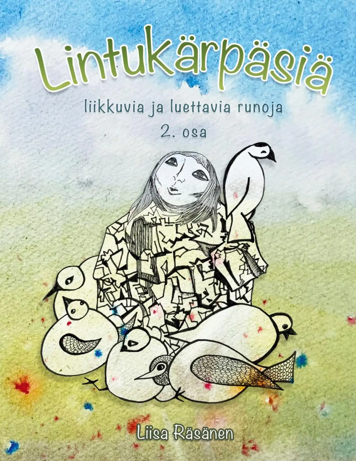 Räsänen, Lintukärpäsiä 2. osa - liikkuvia ja luettavia runoja