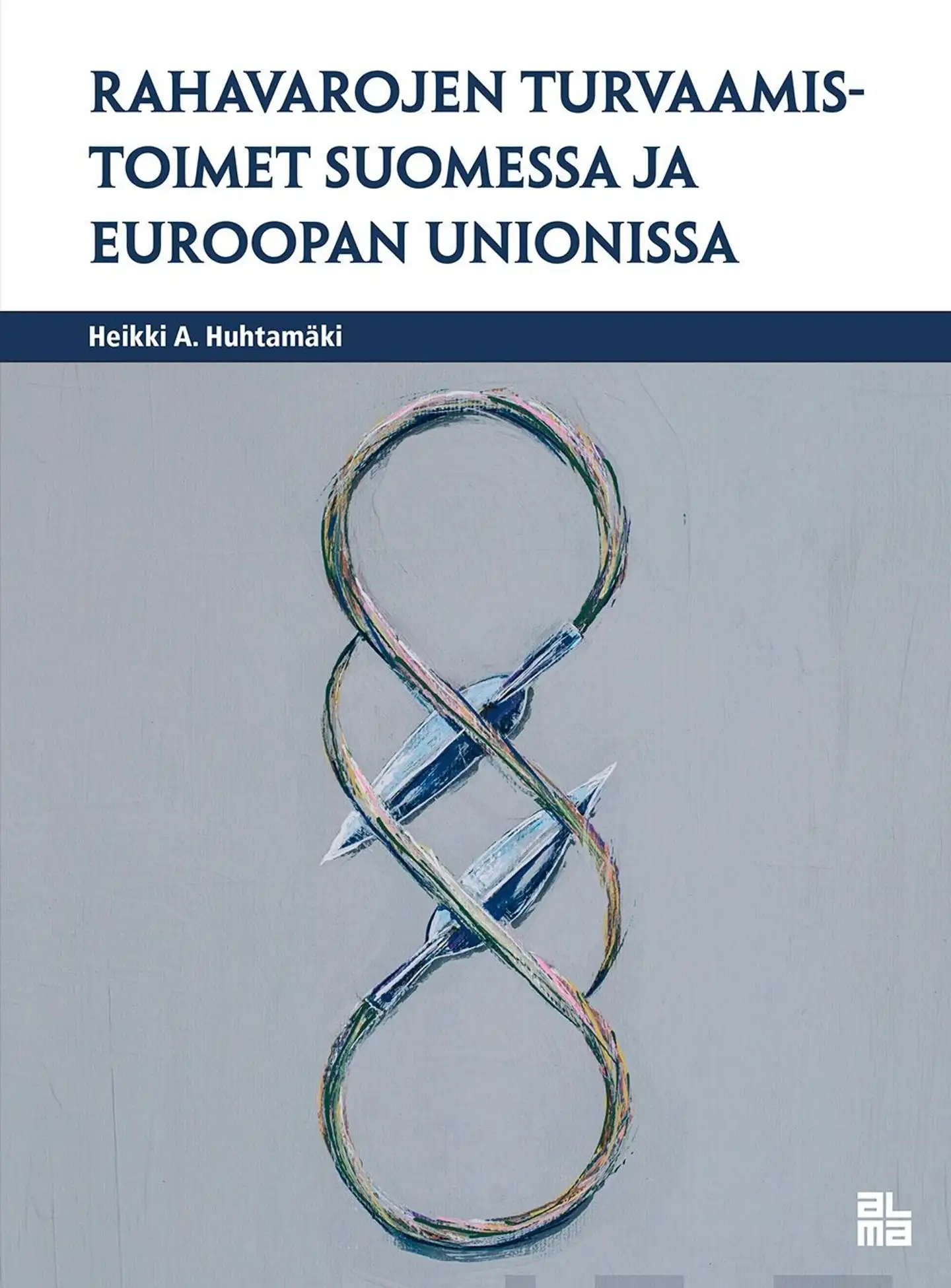 Huhtamäki, Rahavarojen turvaamistoimet Suomessa ja Euroopan unionissa