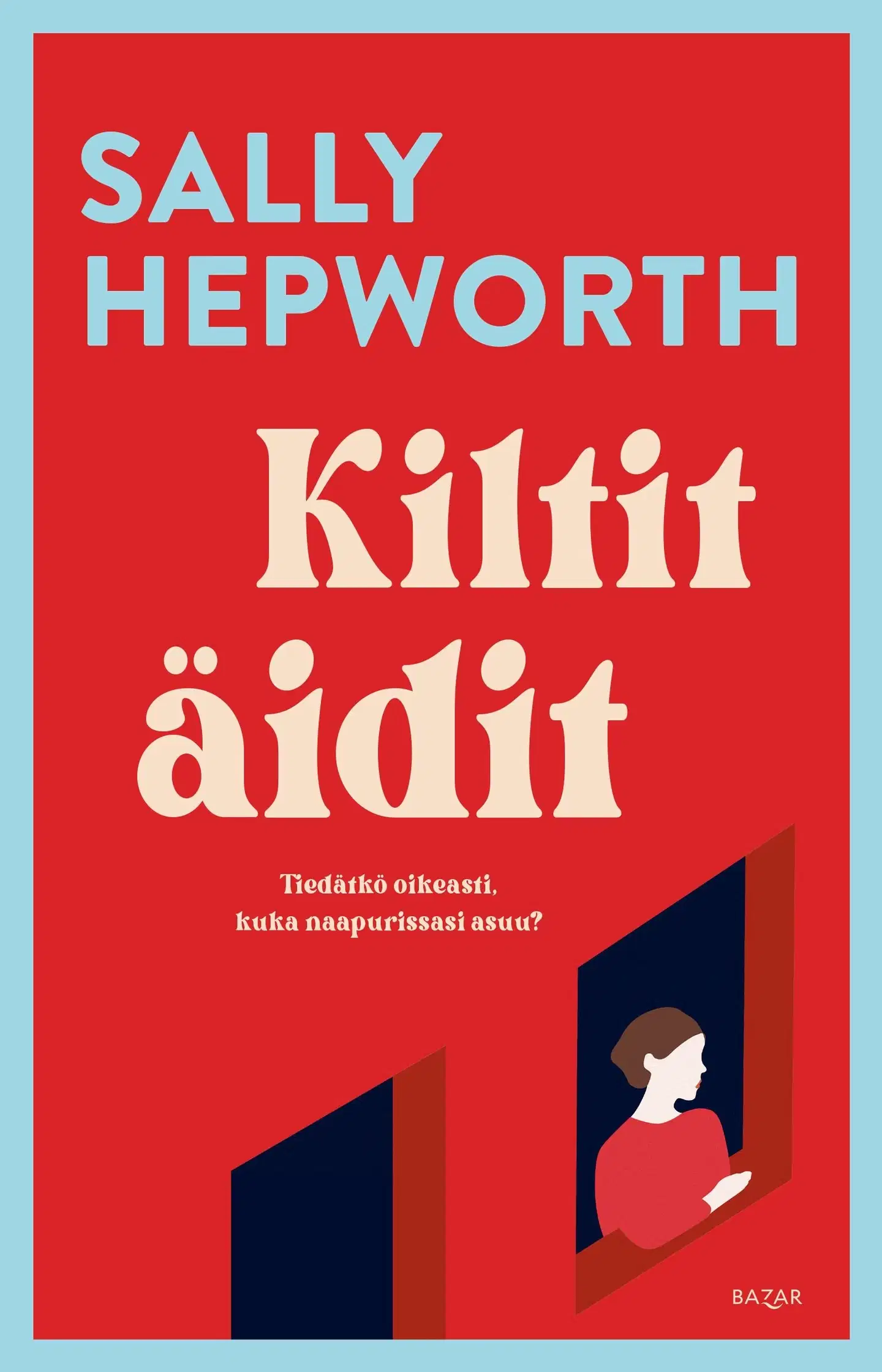 Hepworth, Kiltit äidit