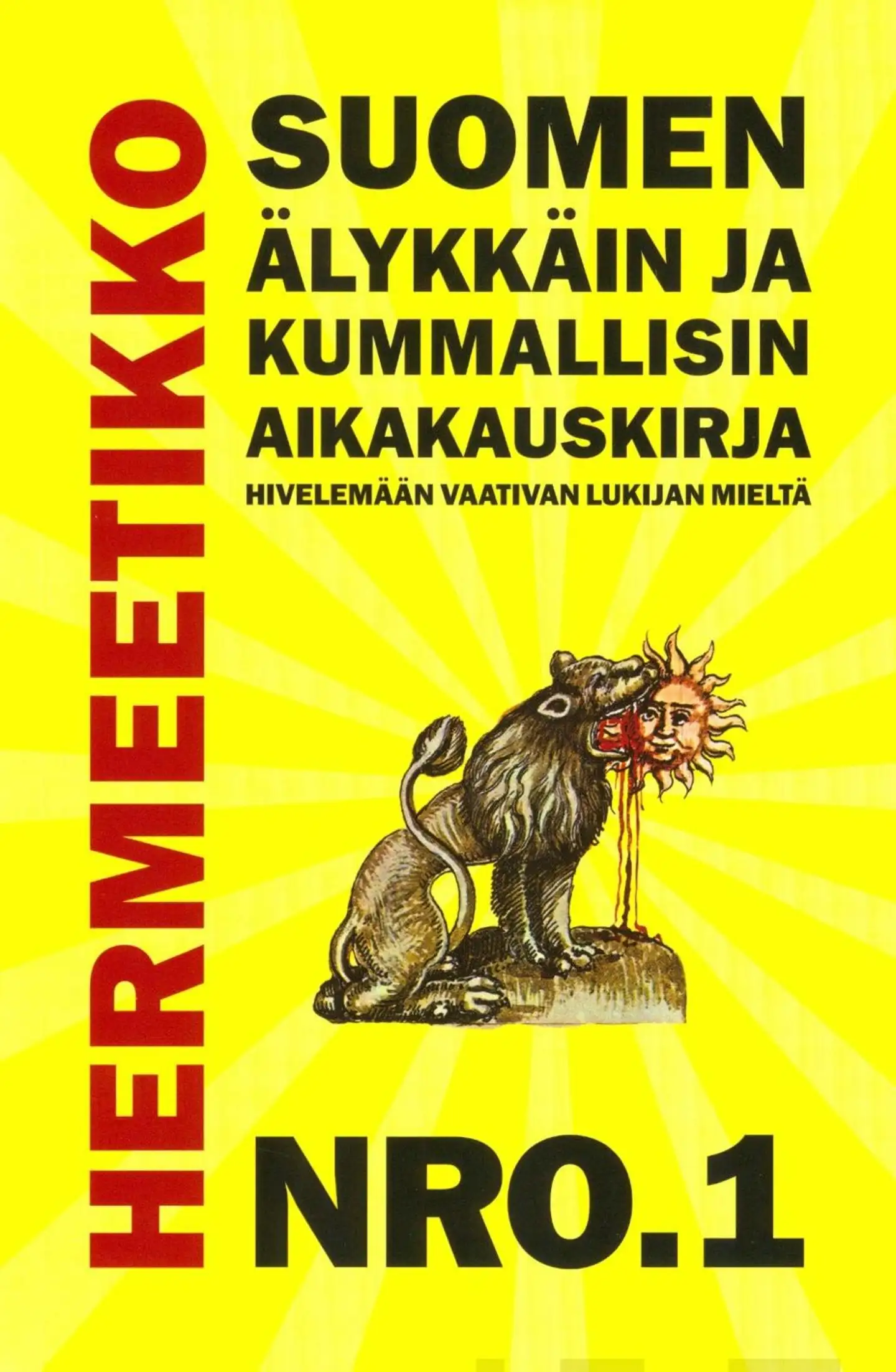 Hermeetikko - Aikakauskirja nro. 1 : Suomen älykkäin ja kummallisin aikakauskirja
