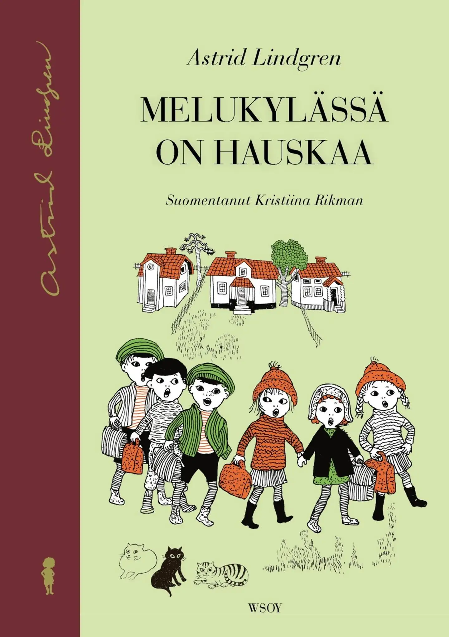 Lindgren, Melukylässä on hauskaa (uusi suomennos)