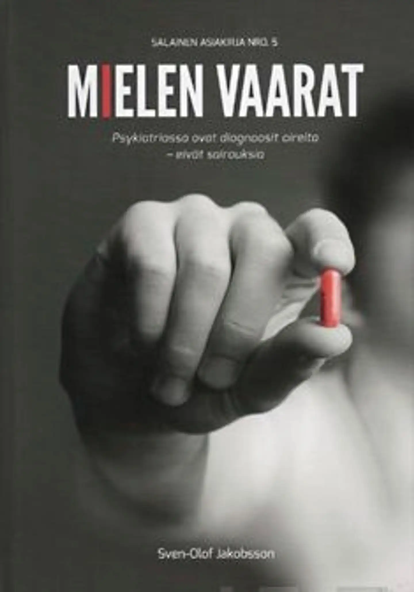 Jakobsson, Mielen vaarat - Salainen asiakirja nro 5