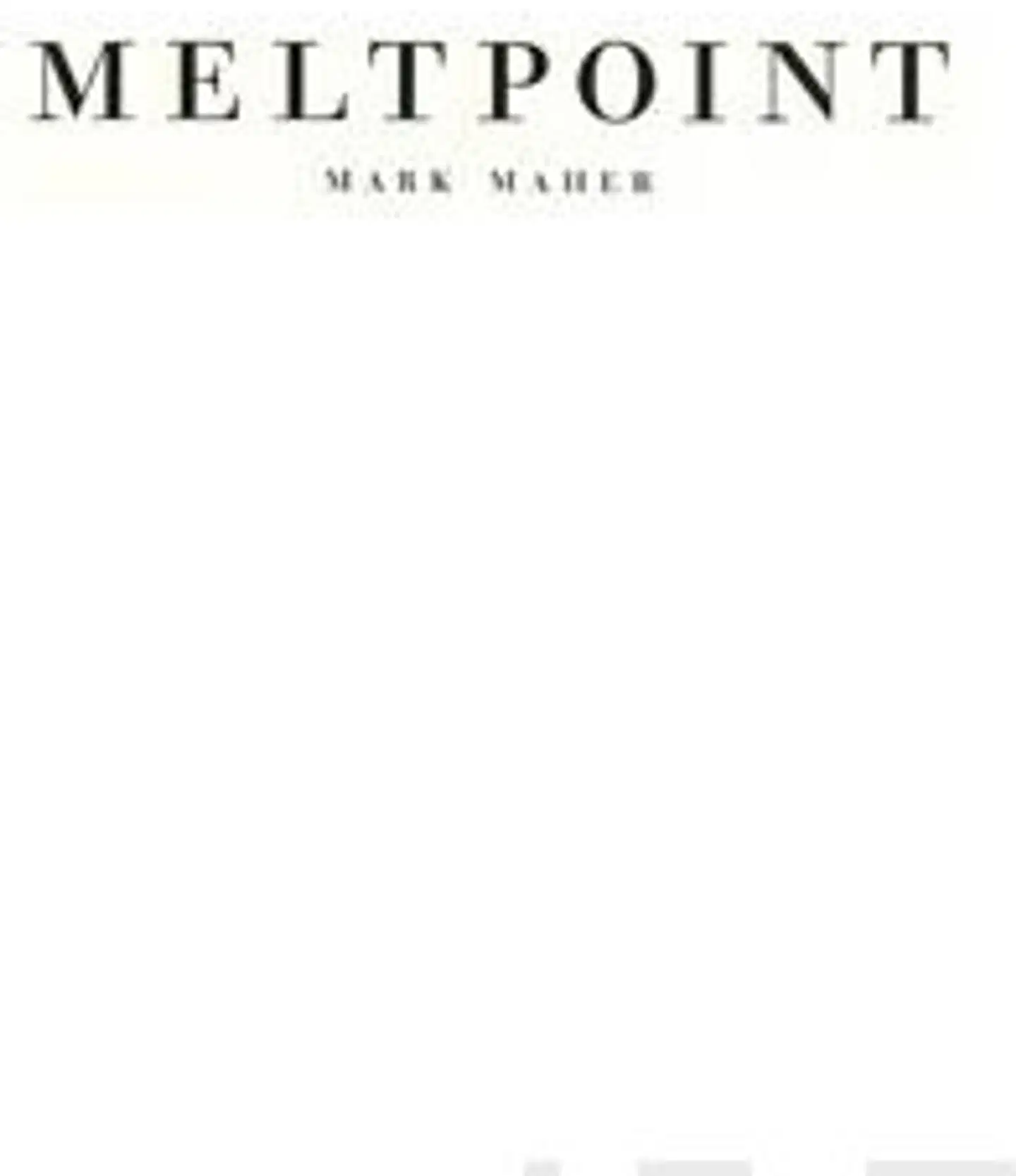 Maher, Meltpoint