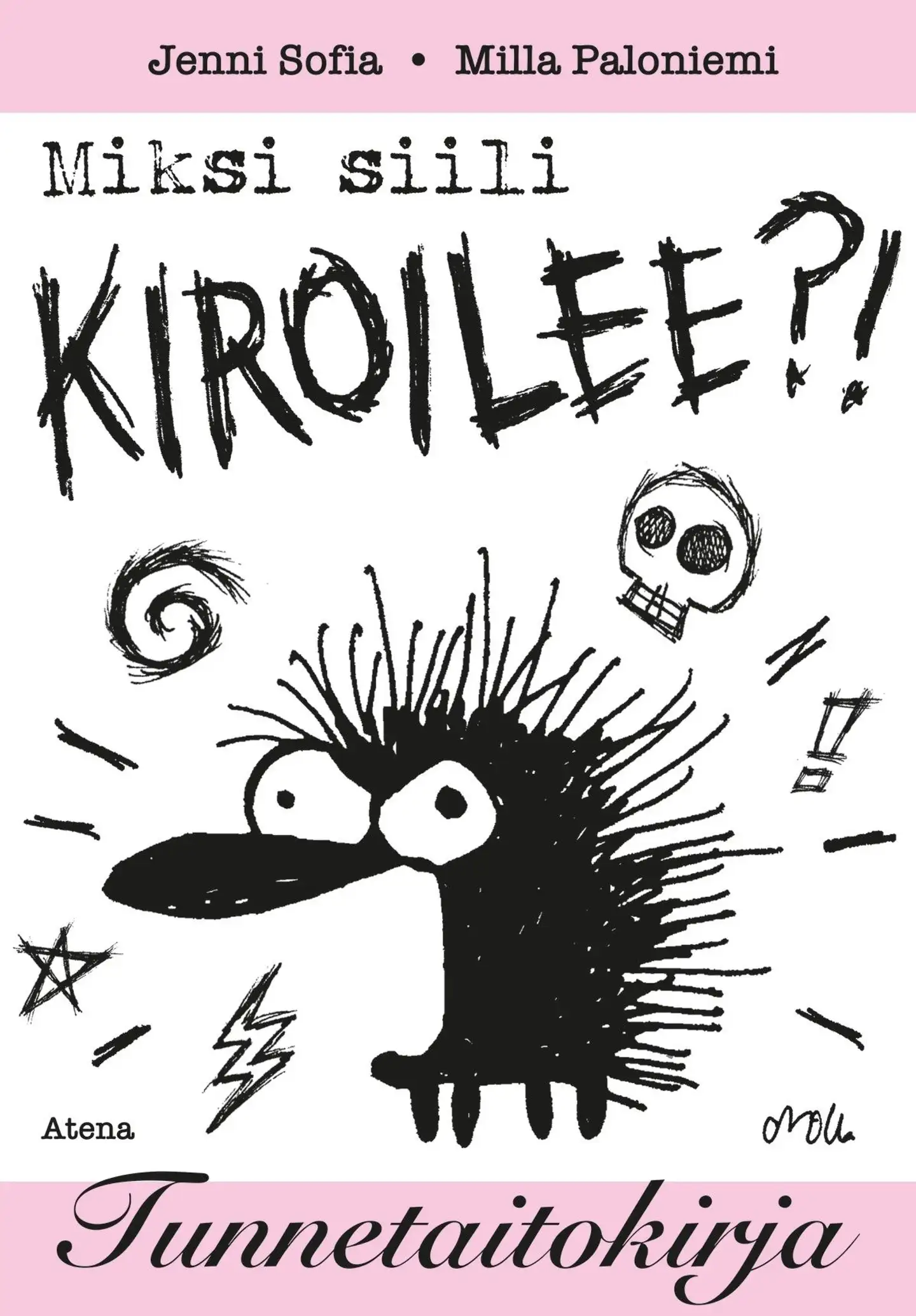 Sofia, Miksi Siili kiroilee? - Tunnetaitokirja