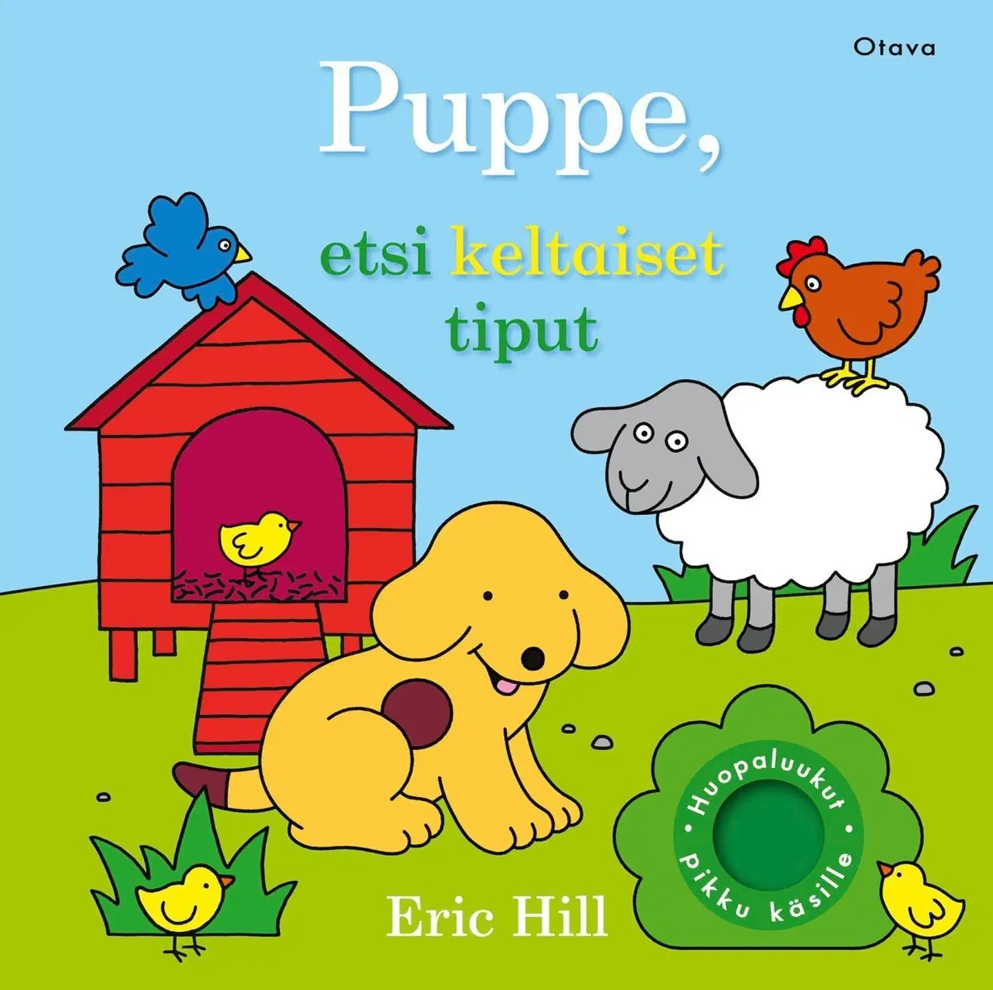 Hill, Puppe, etsi keltaiset tiput - Huopaluukut pikku käsille