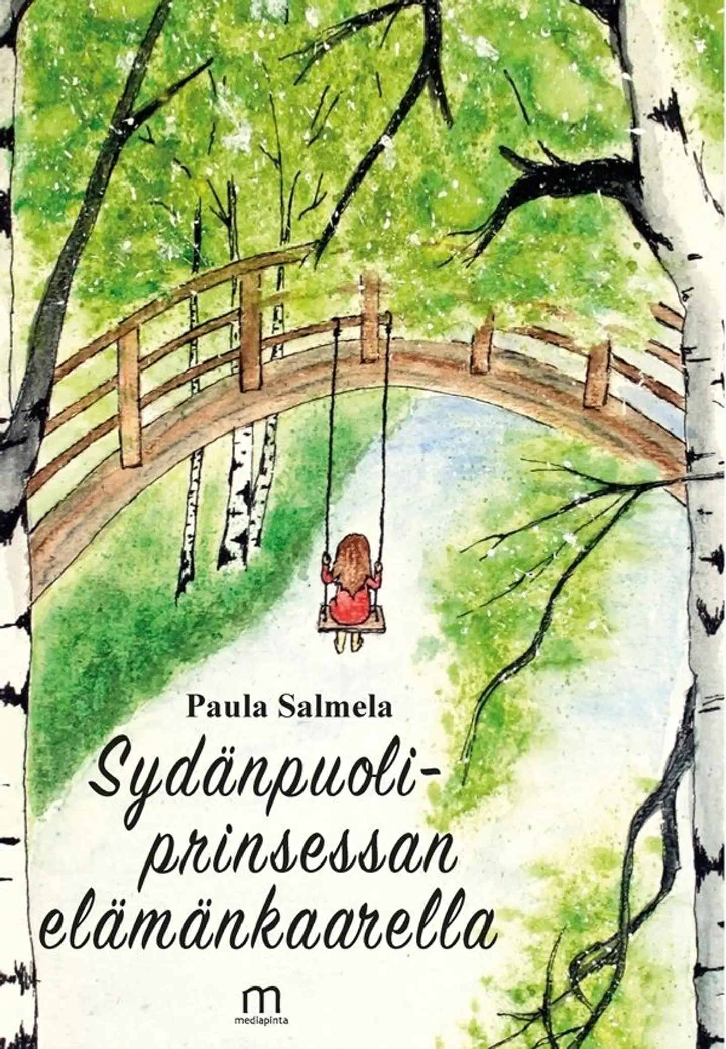 Salmela, Sydänpuoliprinsessan elämänkaarella