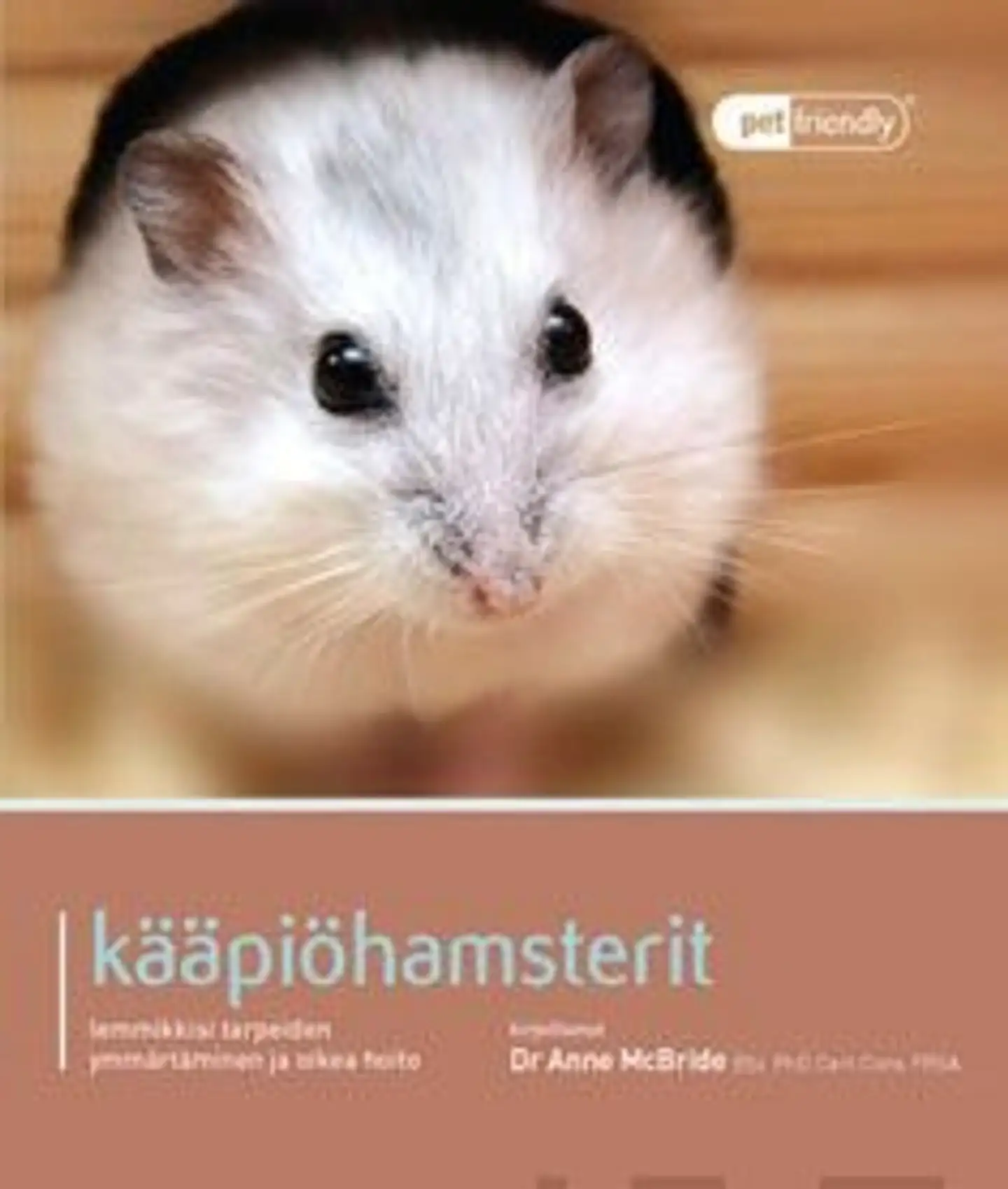 McBride, Kääpiöhamsterit - lemmikkisi tarpeiden ymmärtäminen ja oikea hoito