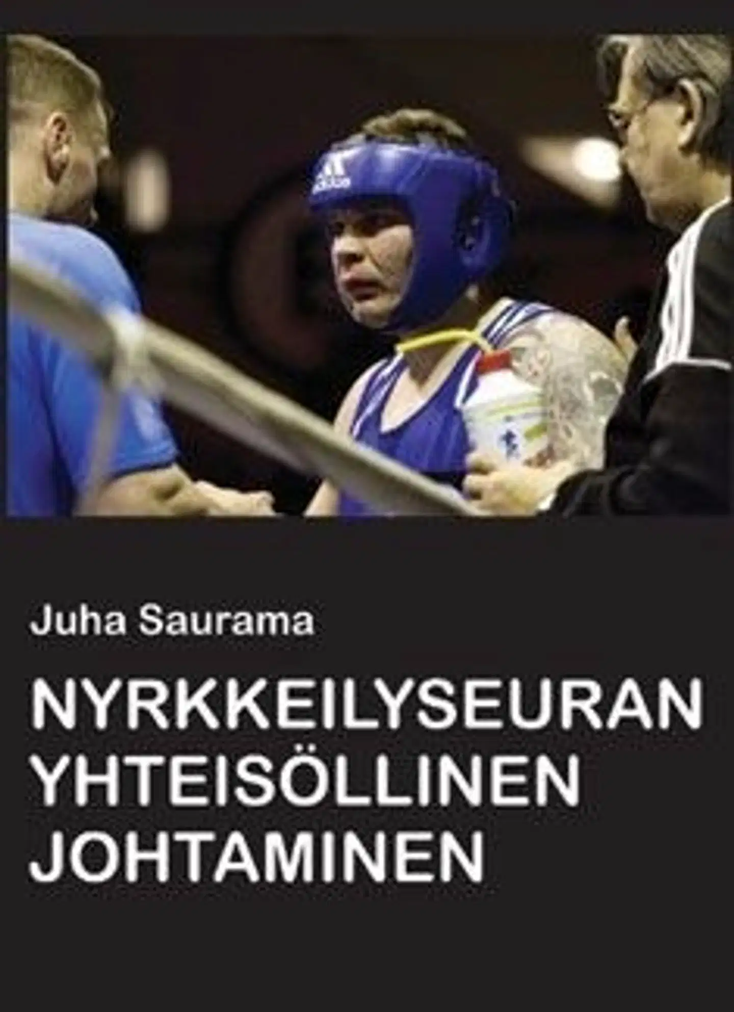 Saurama, Nyrkkeilyseuran yhteisöllinen johtaminen