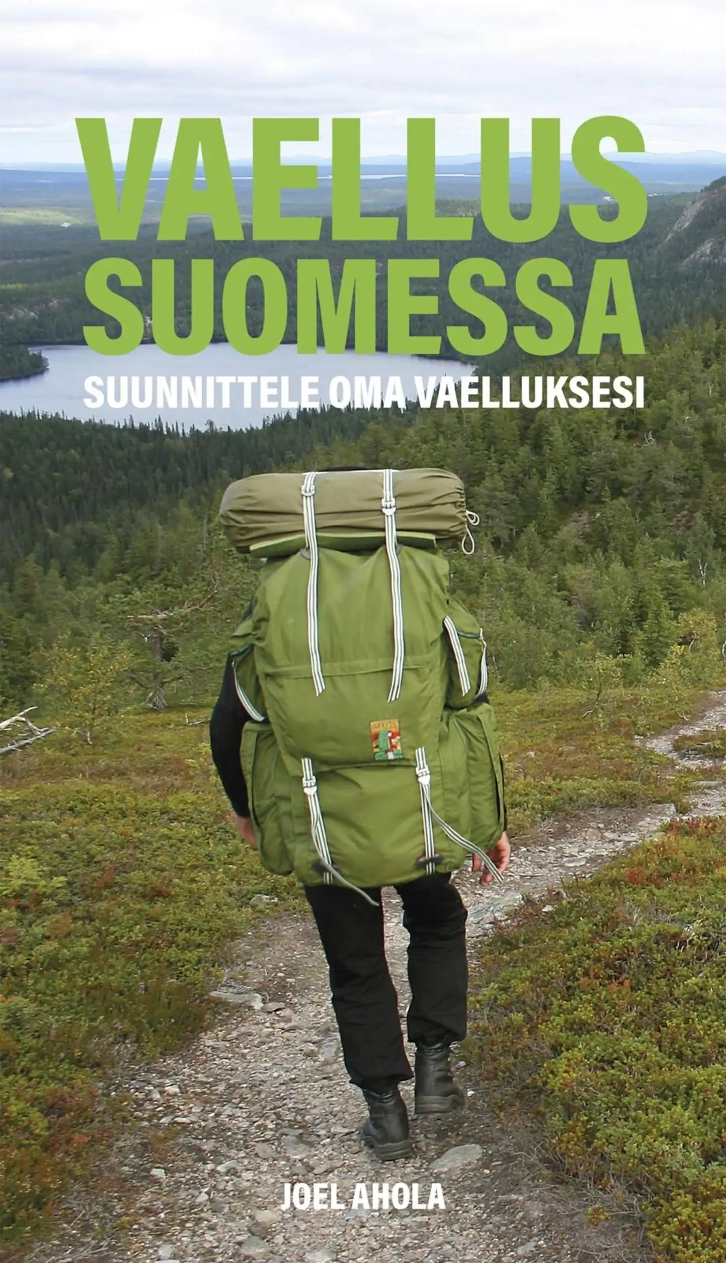 Ahola, Vaellus Suomessa - Suunnittele oma vaelluksesi