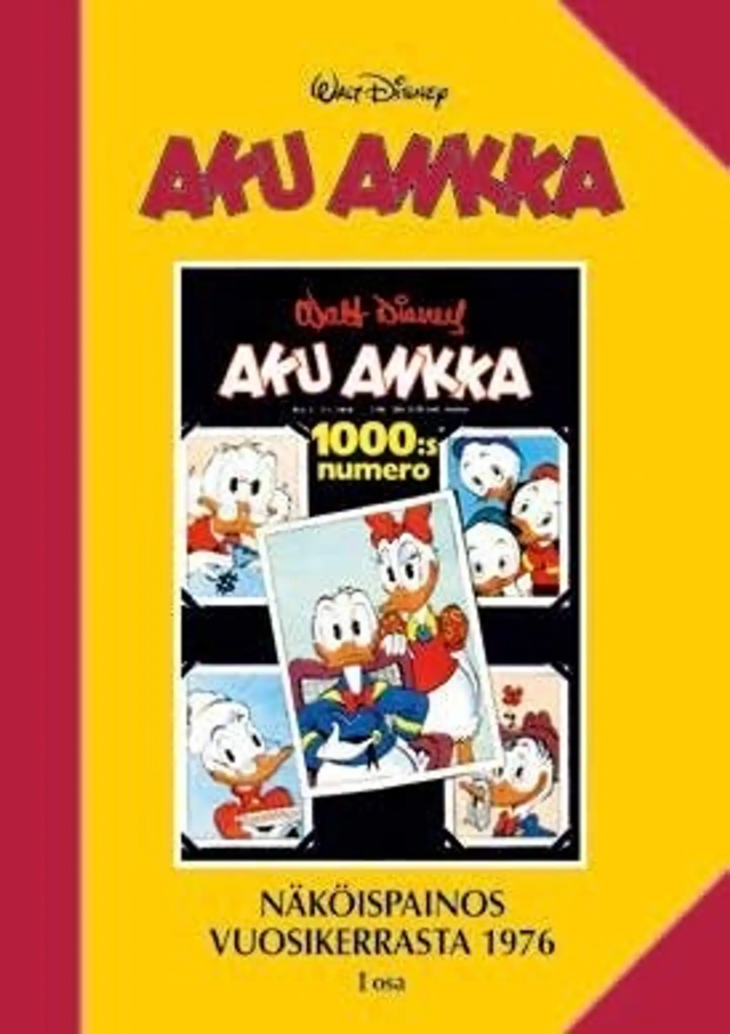 Aku Ankka - Näköispainos vuosikerrasta 1976 : I osa