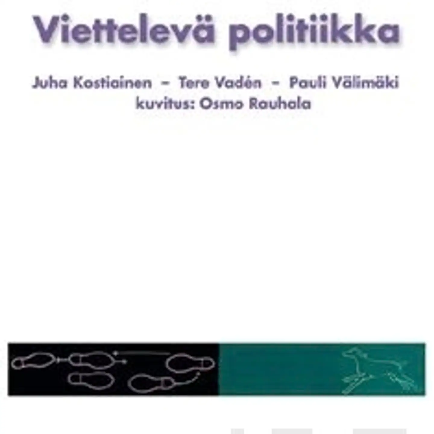 Kostiainen, Viettelevä politiikka