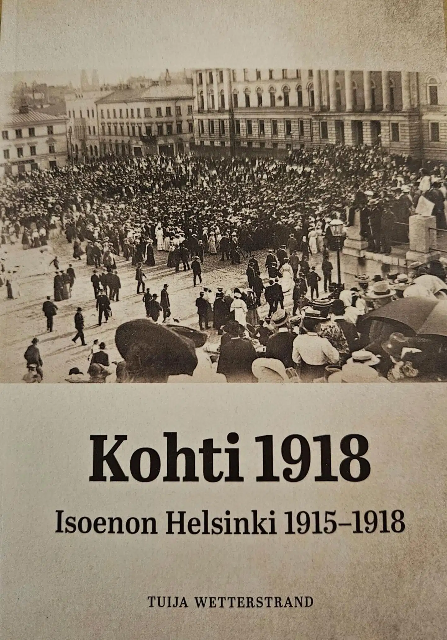 Wetterstrand, Kohti 1918 - Isoenon Helsinki 1915-1918