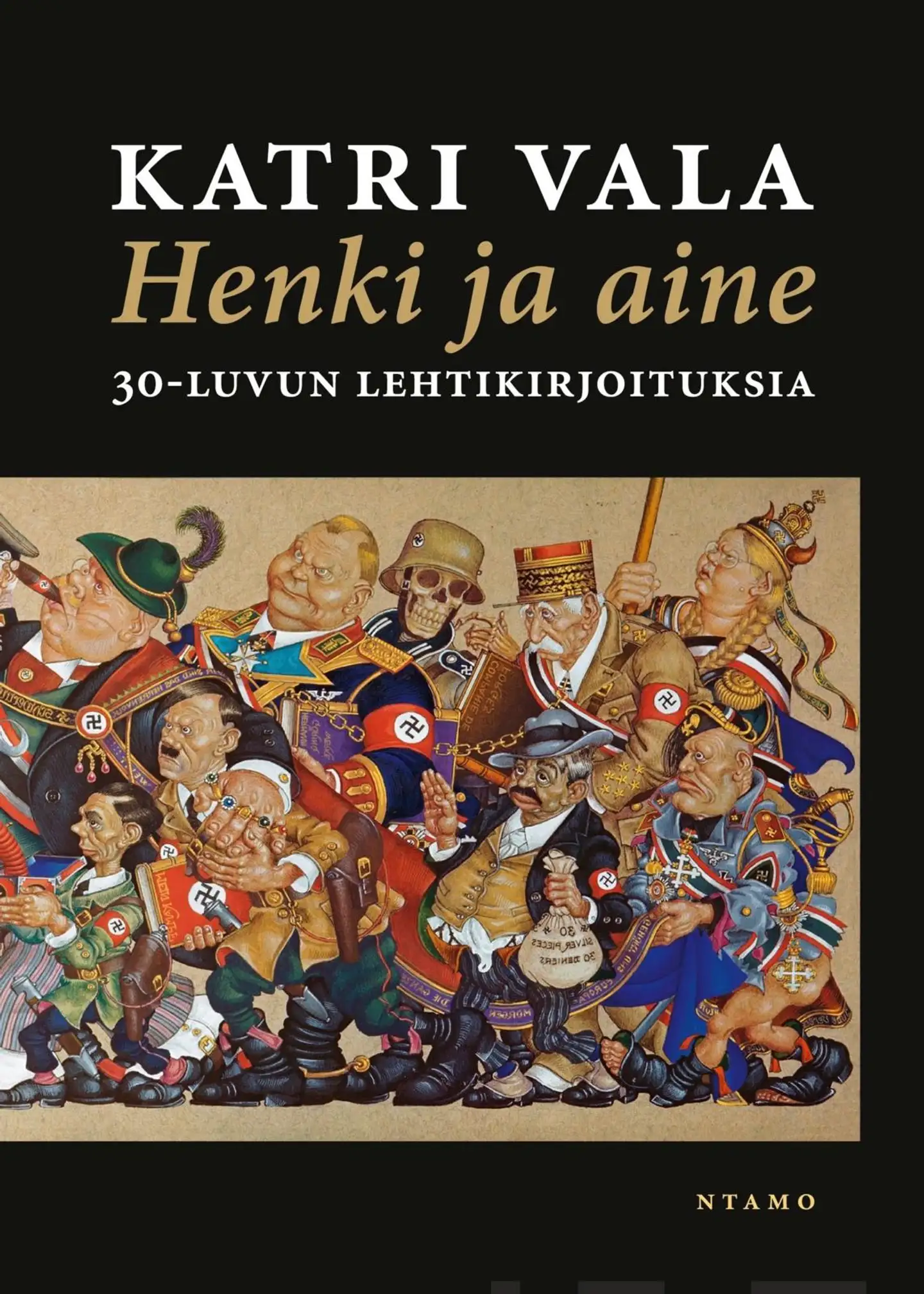 Vala, Henki ja aine - 30-luvun lehtikirjoituksia