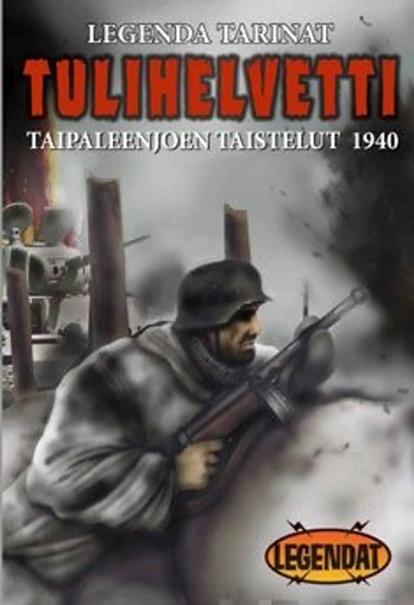 Tiainen, Tulihelvetti - Taipaleenjoen taistelut 1940