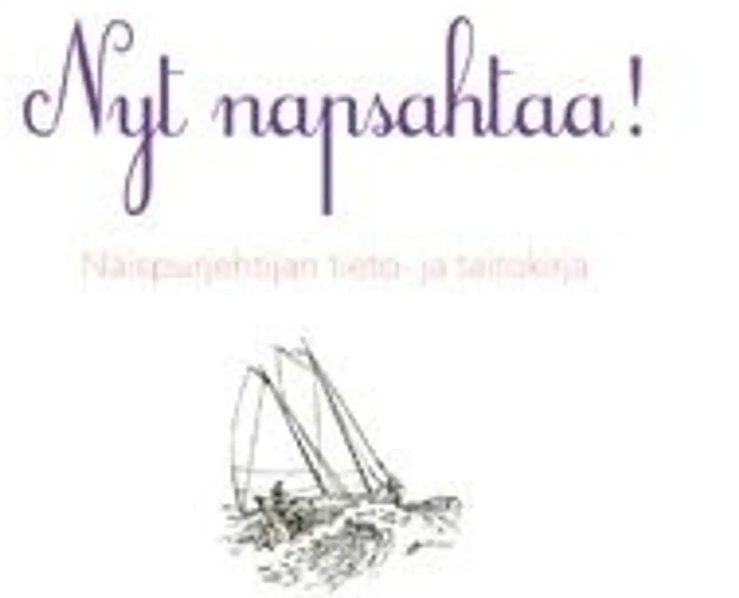 Nyt napsahtaa! - naispurjehtijan tieto- ja taitokirja