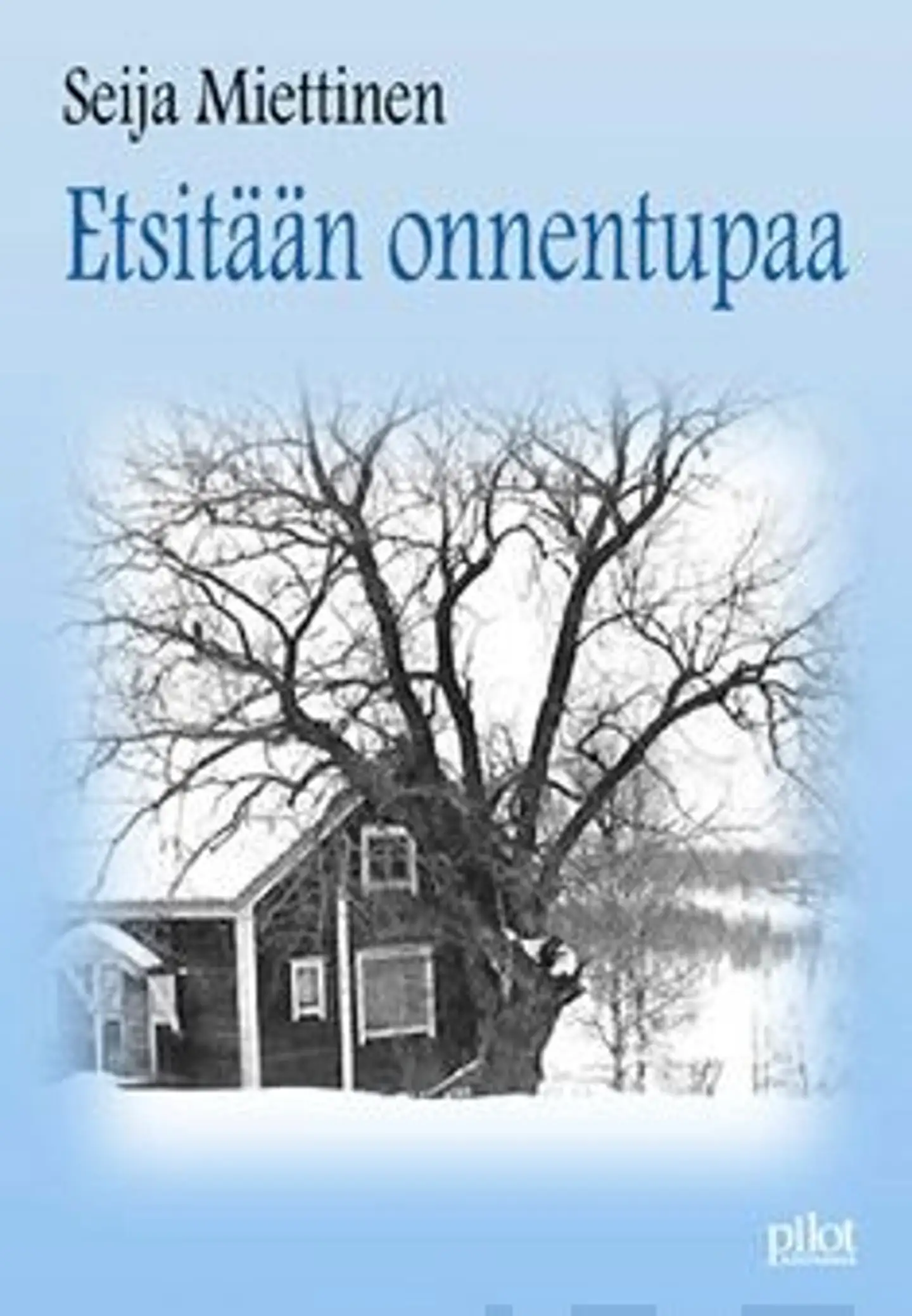 Miettinen, Etsitään onnentupaa