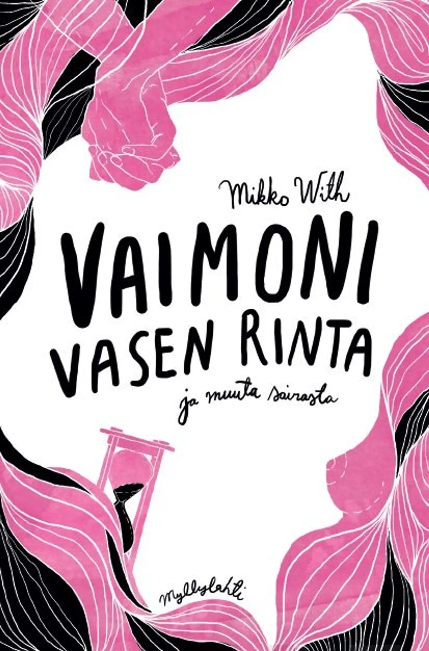 With, Vaimoni vasen rinta ja muuta sairasta