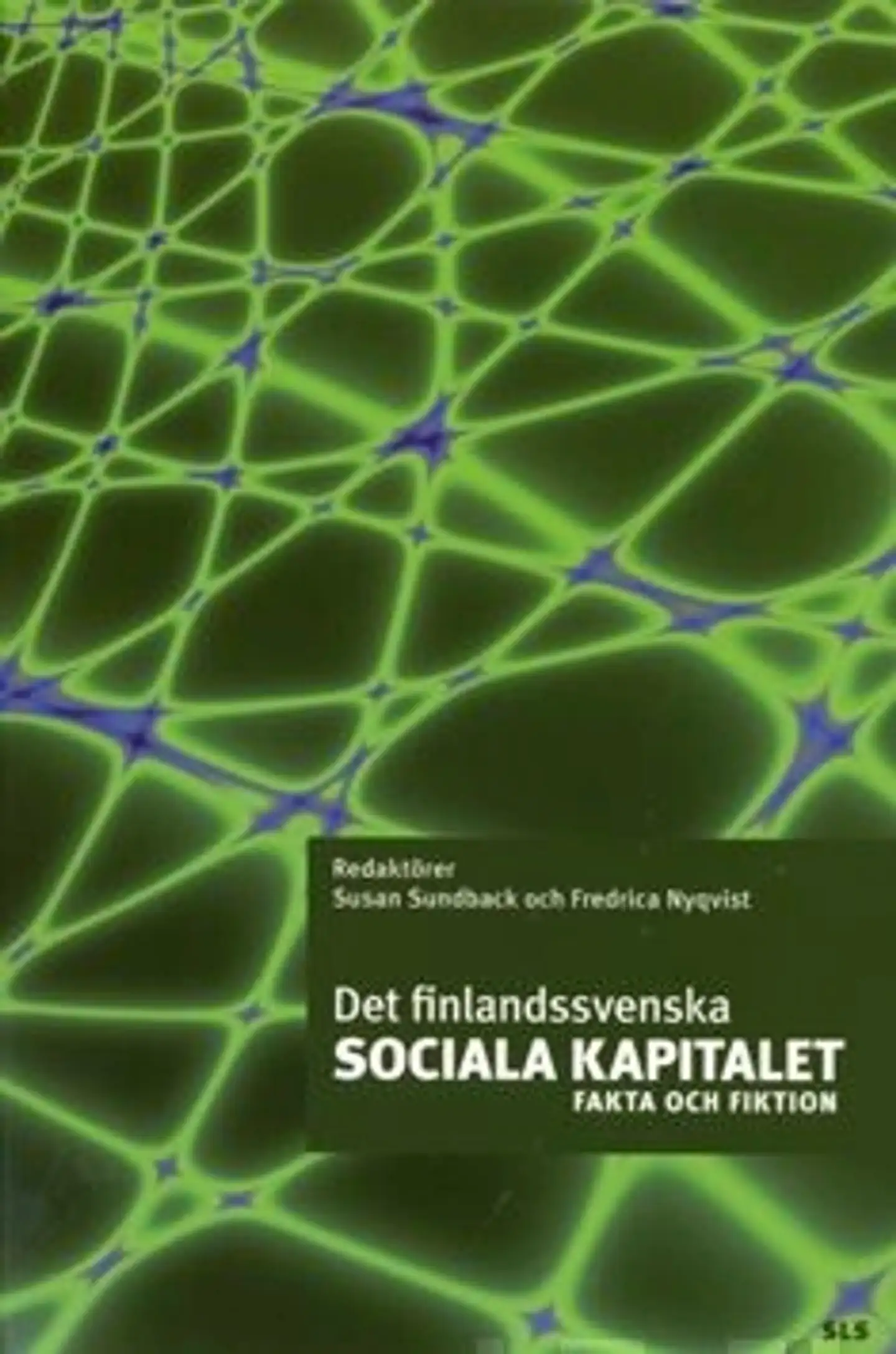 Det finlandssvenska sociala kapitalet - fakta och fiktion