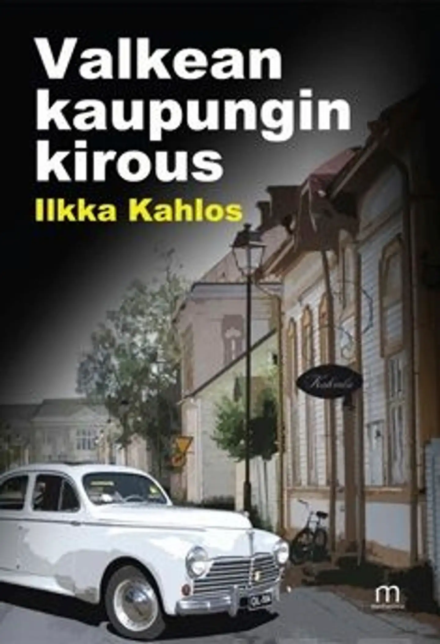 Kahlos, Valkean kaupungin kirous