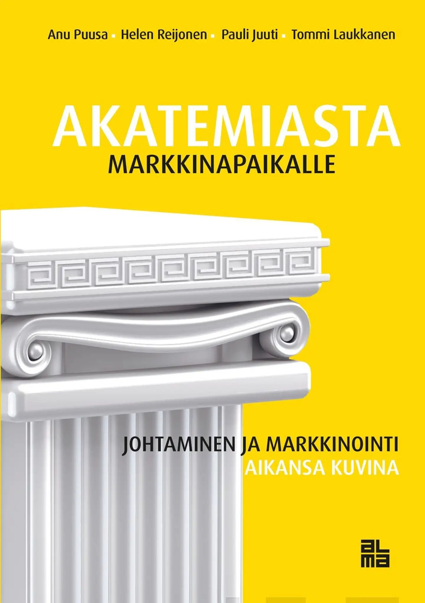 Puusa, Akatemiasta markkinapaikalle - johtaminen ja markkinointi aikansa kuvina