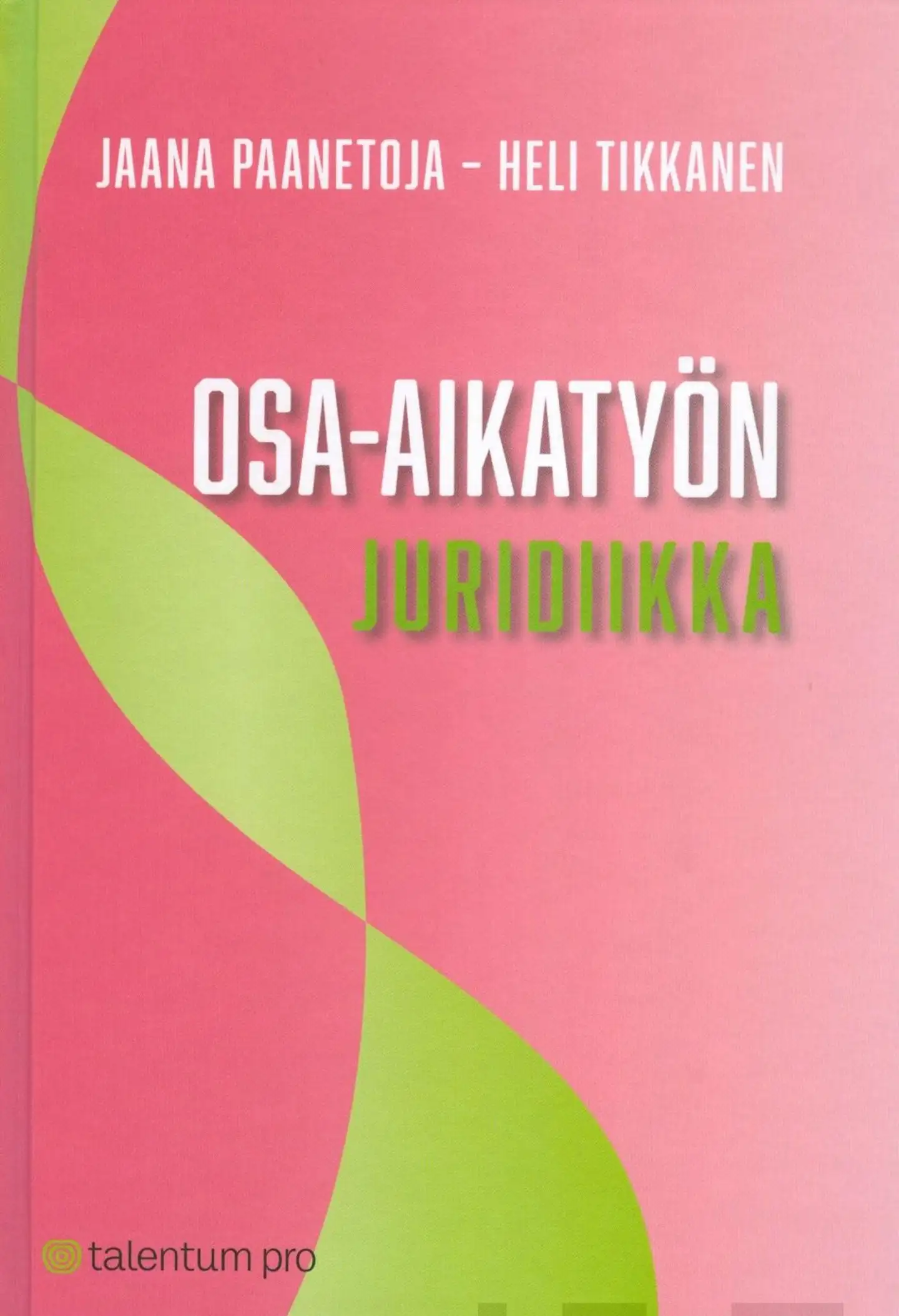 Paanetoja, Osa-aikatyön juridiikka