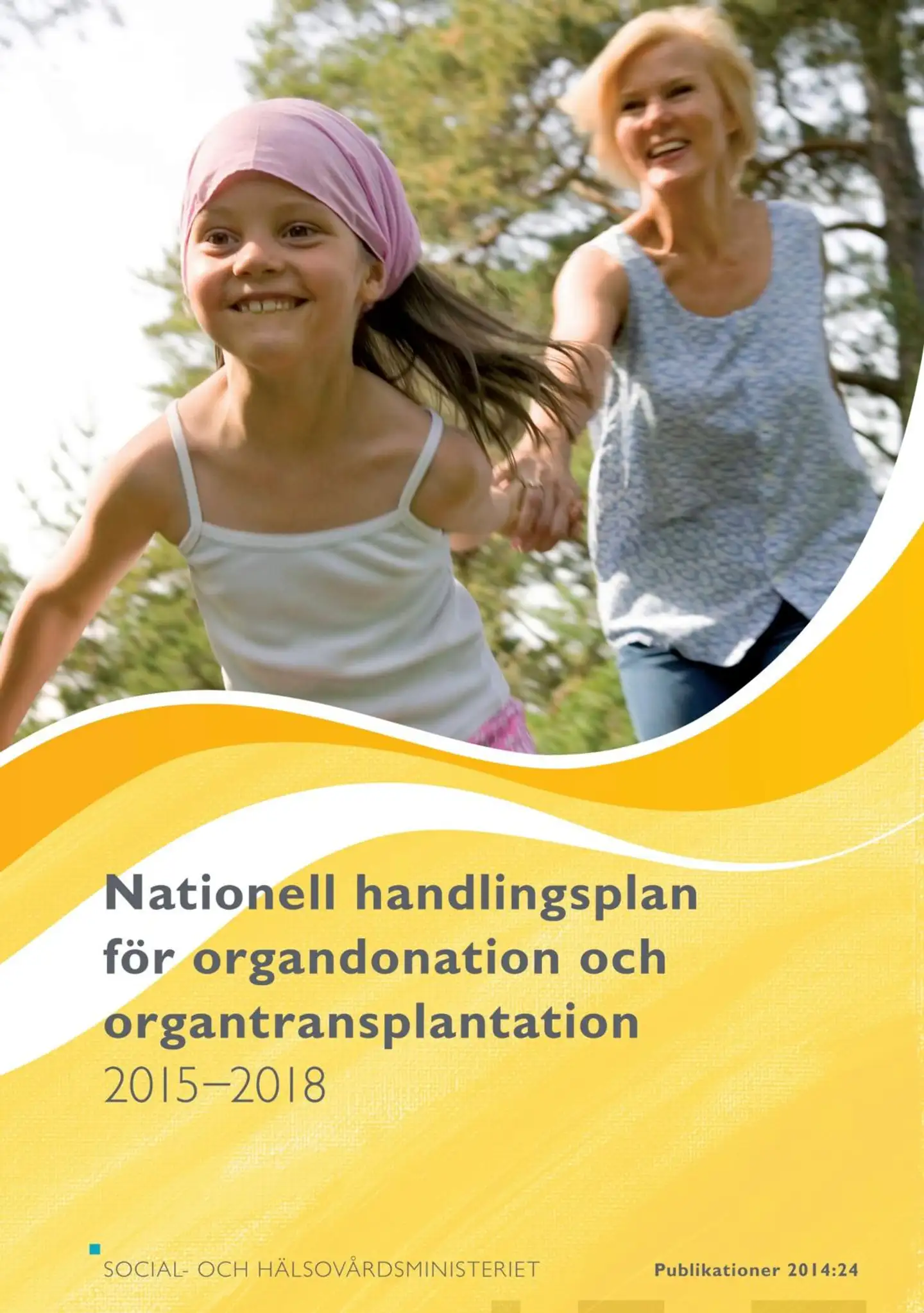 Nationell handlingsplan för organdonation och organtransplantation 2015−2018