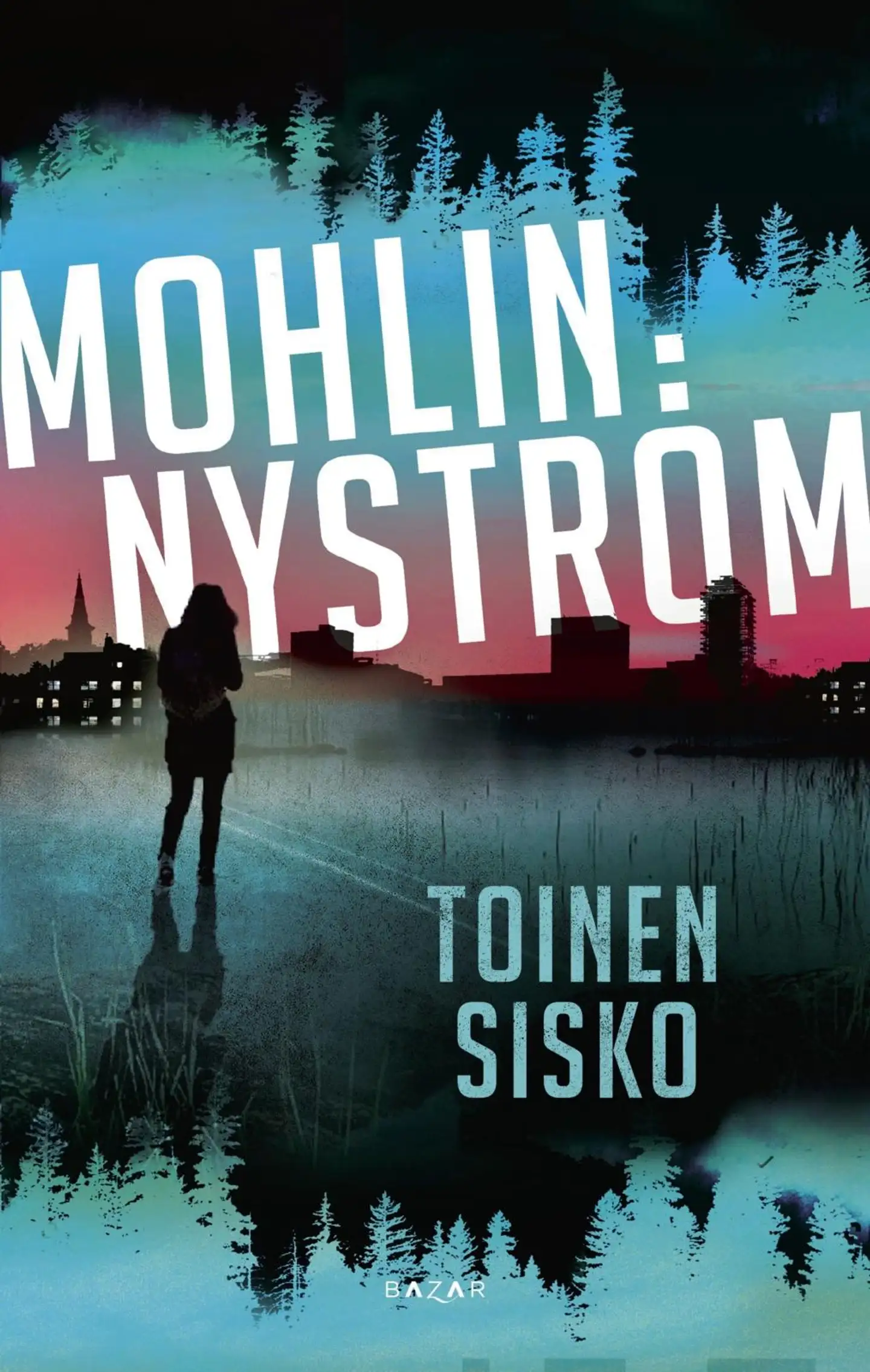 Mohlin, Toinen sisko