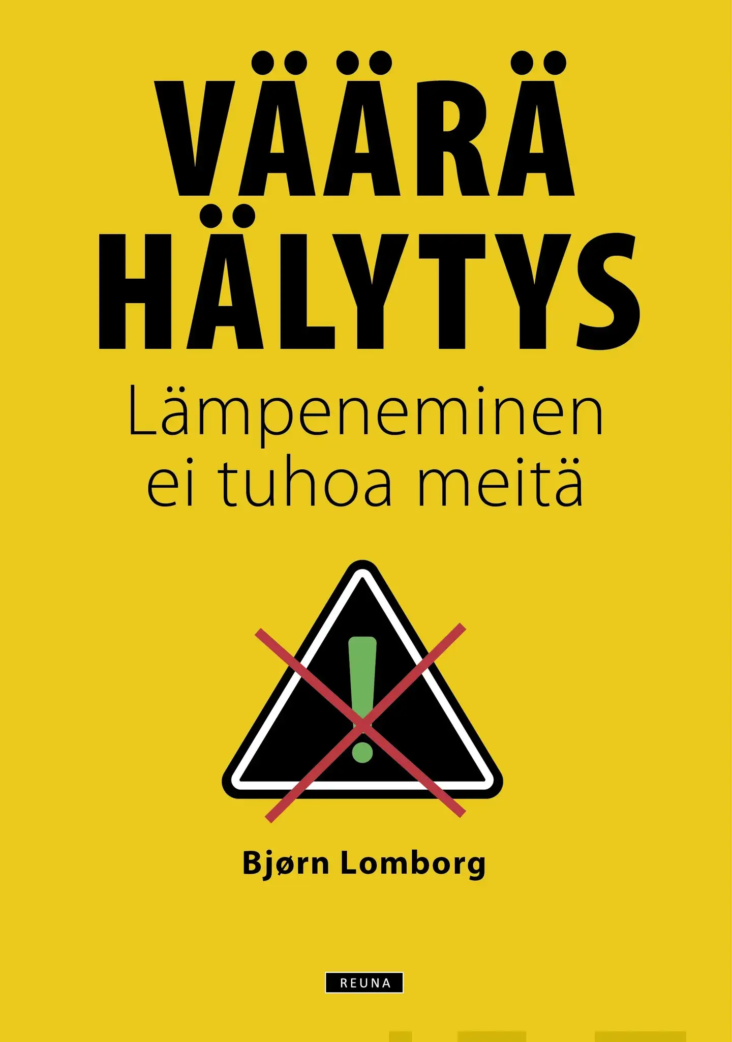 Lomborg, Väärä hälytys - Lämpeneminen ei tuhoa meitä