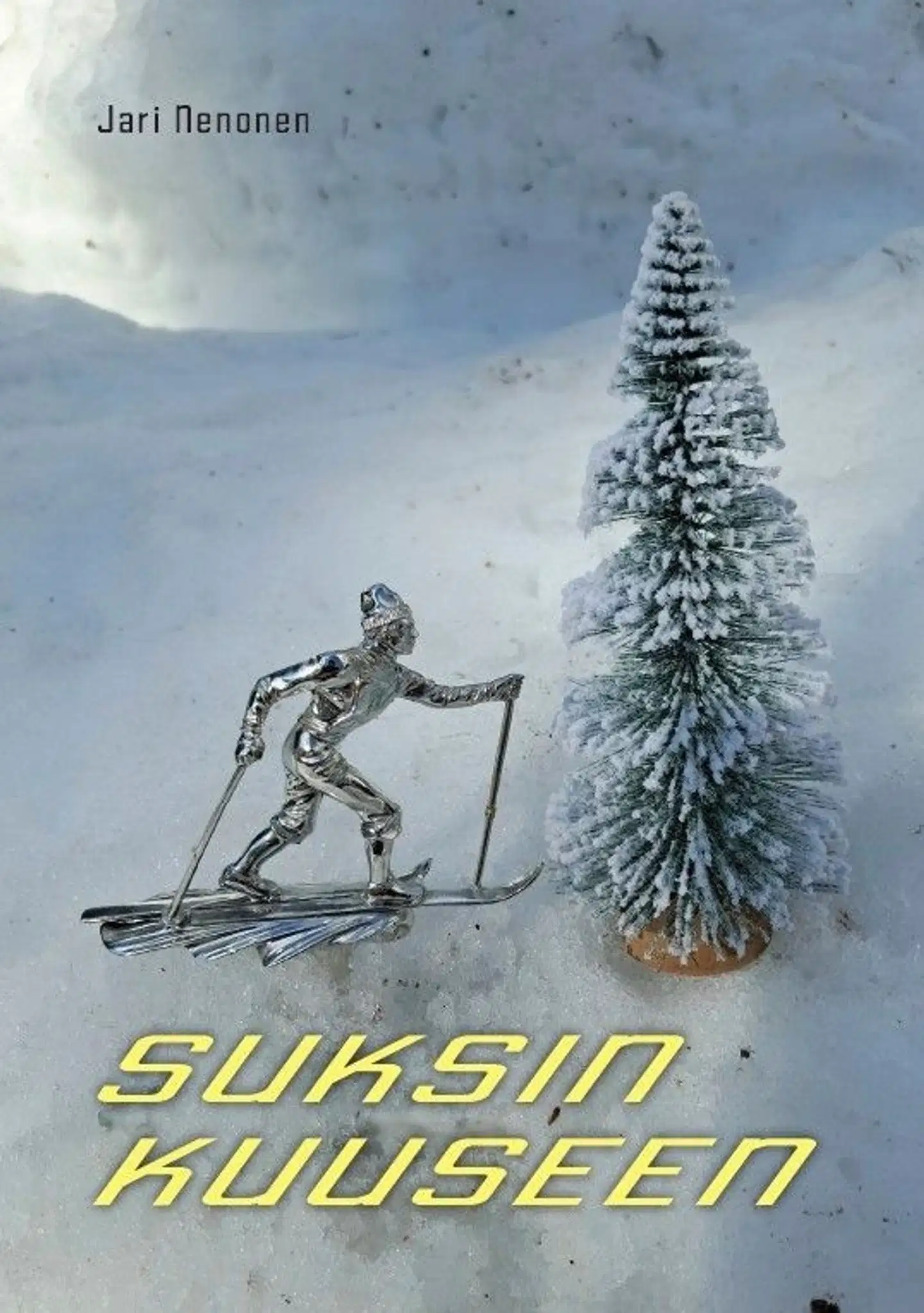 Nenonen, Suksin kuuseen